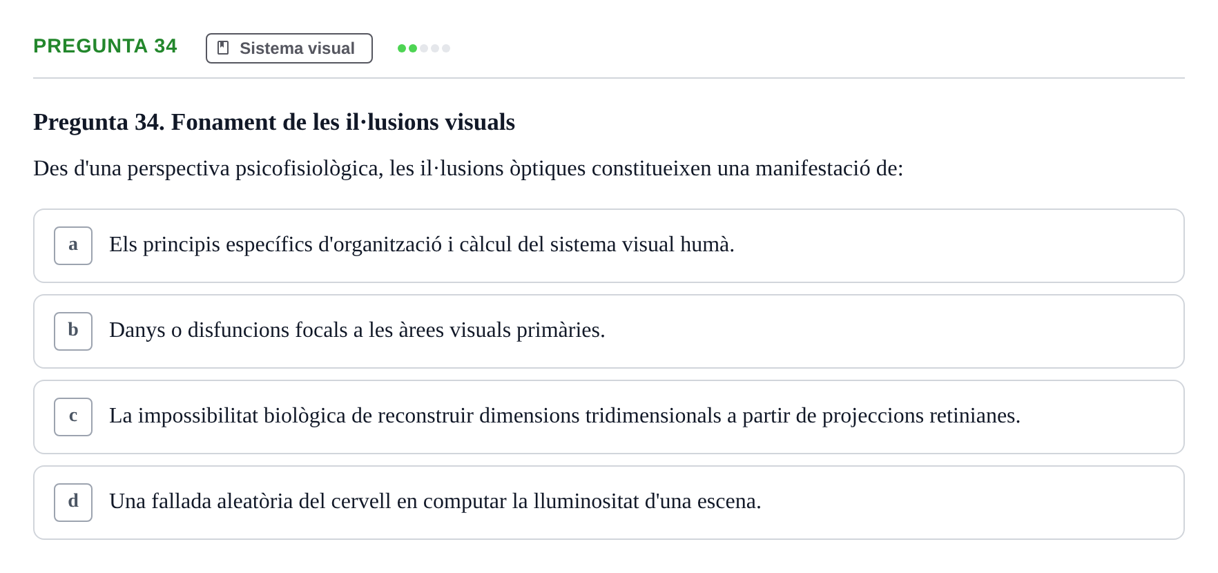 Enunciado: Pregunta 34 · Psicofisiología UB Examen Final de Psicofisiologia