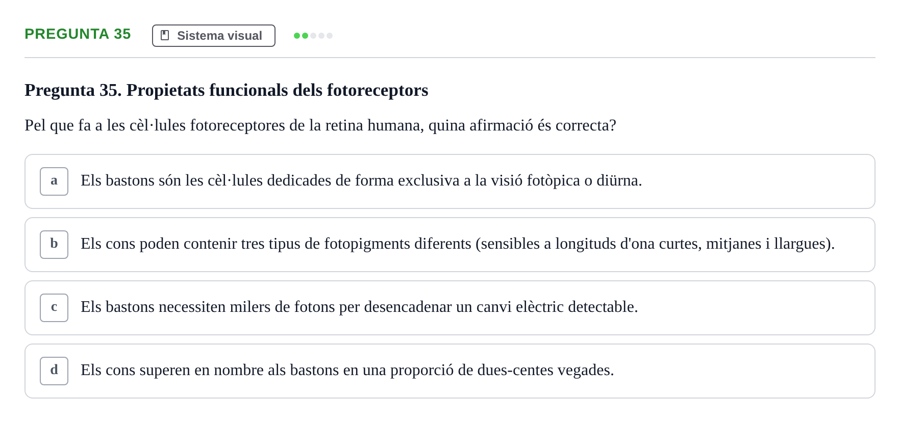 Enunciado: Pregunta 35 · Psicofisiología UB Examen Final de Psicofisiologia