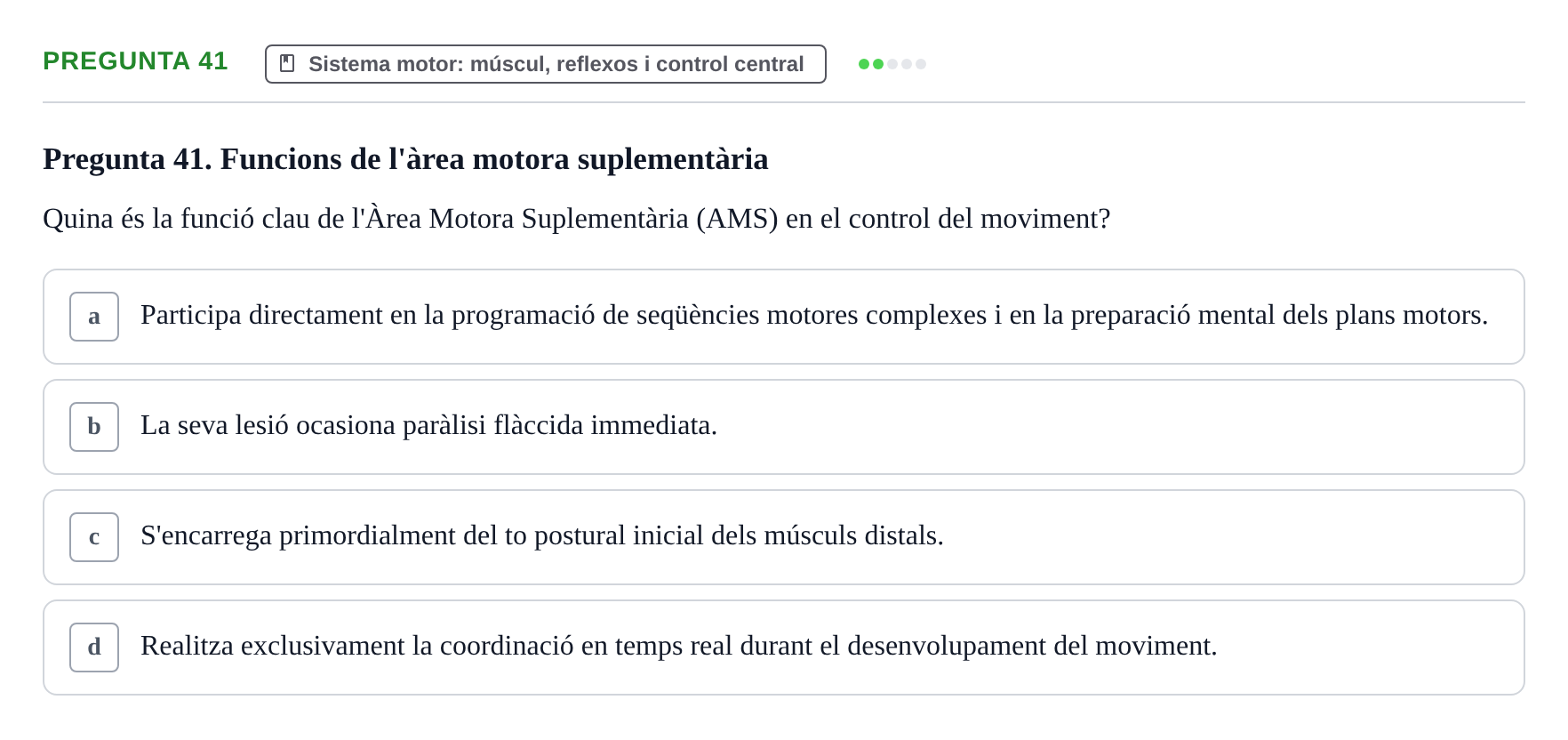 Enunciado: Pregunta 41 · Psicofisiología UB Examen Final de Psicofisiologia