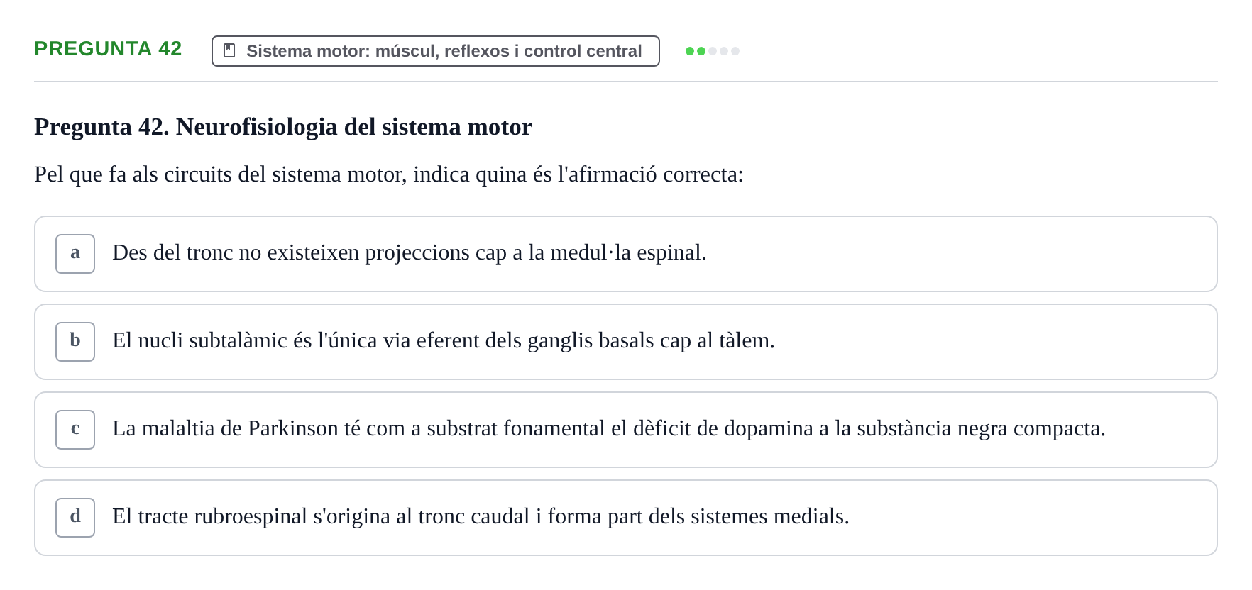 Enunciado: Pregunta 42 · Psicofisiología UB Examen Final de Psicofisiologia