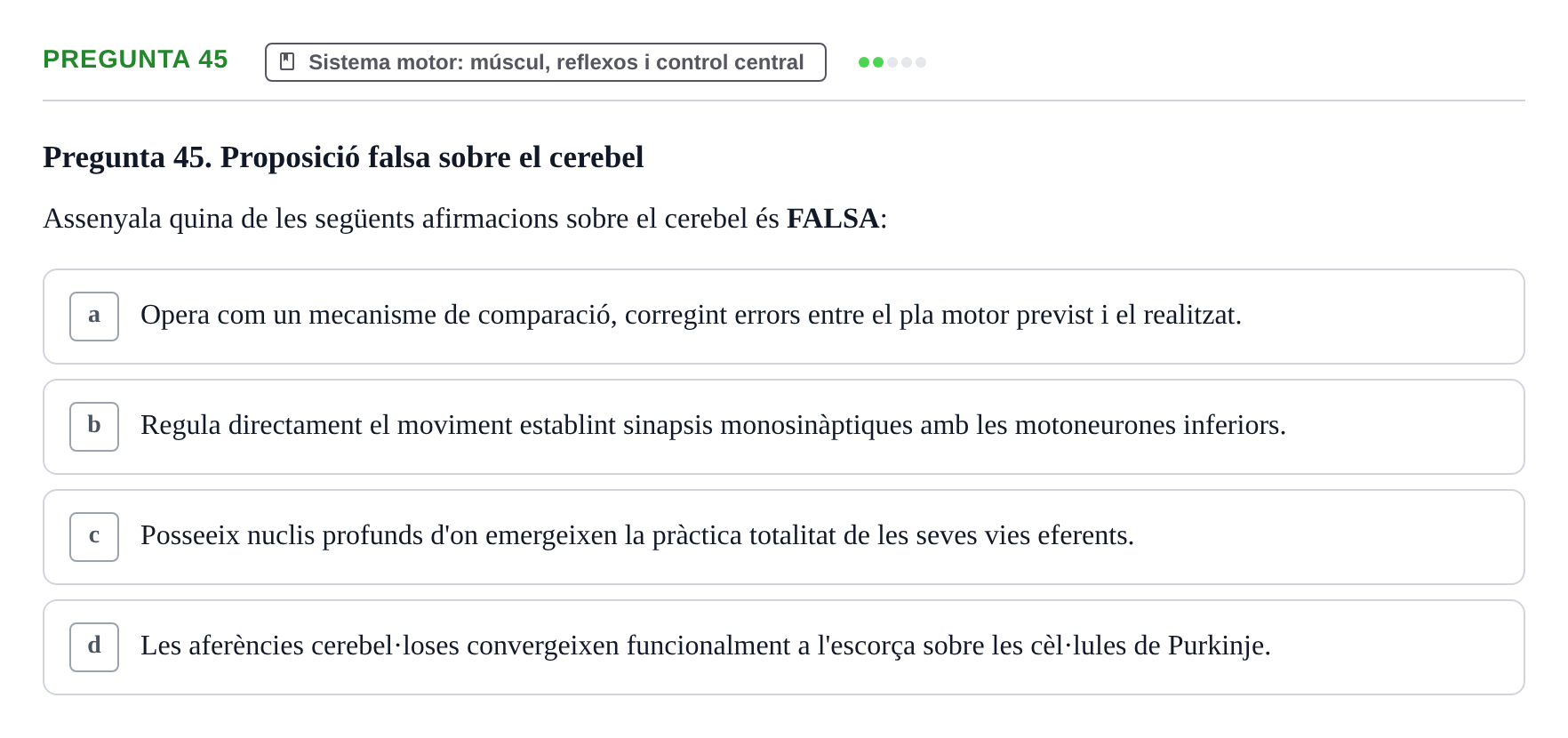 Enunciado: Pregunta 45 · Psicofisiología UB Examen Final de Psicofisiologia