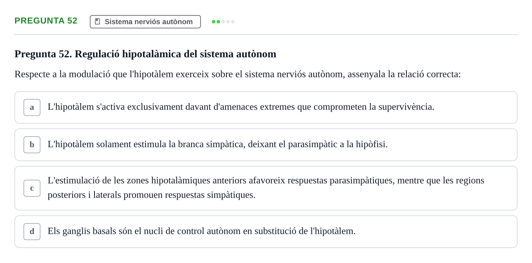 Enunciado: Pregunta 52 · Psicofisiología UB Examen Final de Psicofisiologia