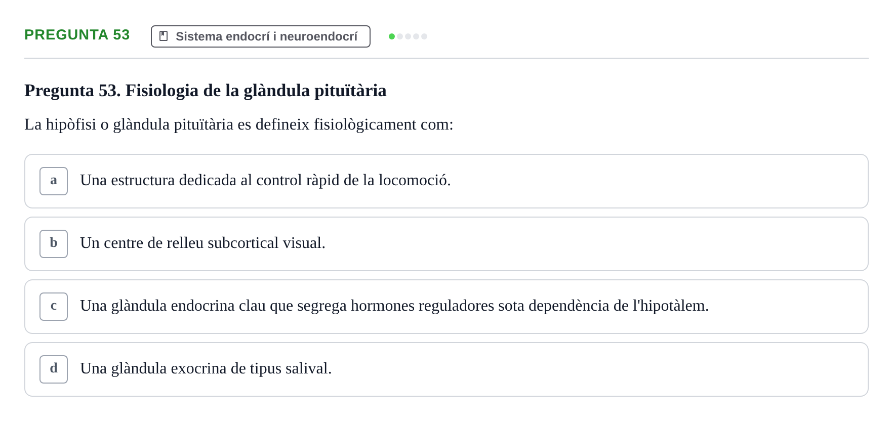Enunciado: Pregunta 53 · Psicofisiología UB Examen Final de Psicofisiologia