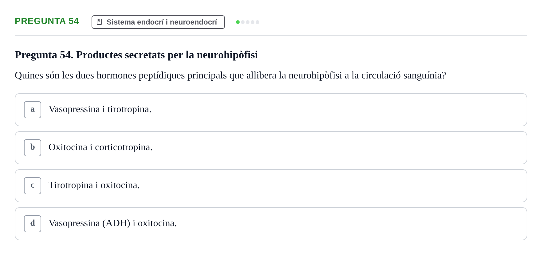 Enunciado: Pregunta 54 · Psicofisiología UB Examen Final de Psicofisiologia
