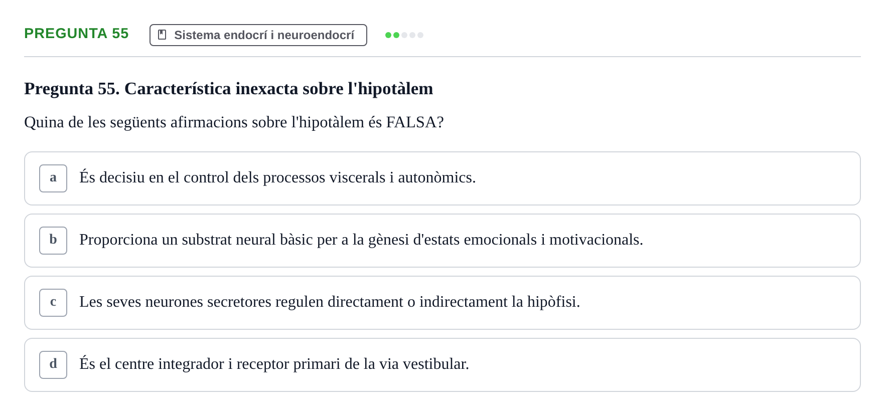 Enunciado: Pregunta 55 · Psicofisiología UB Examen Final de Psicofisiologia