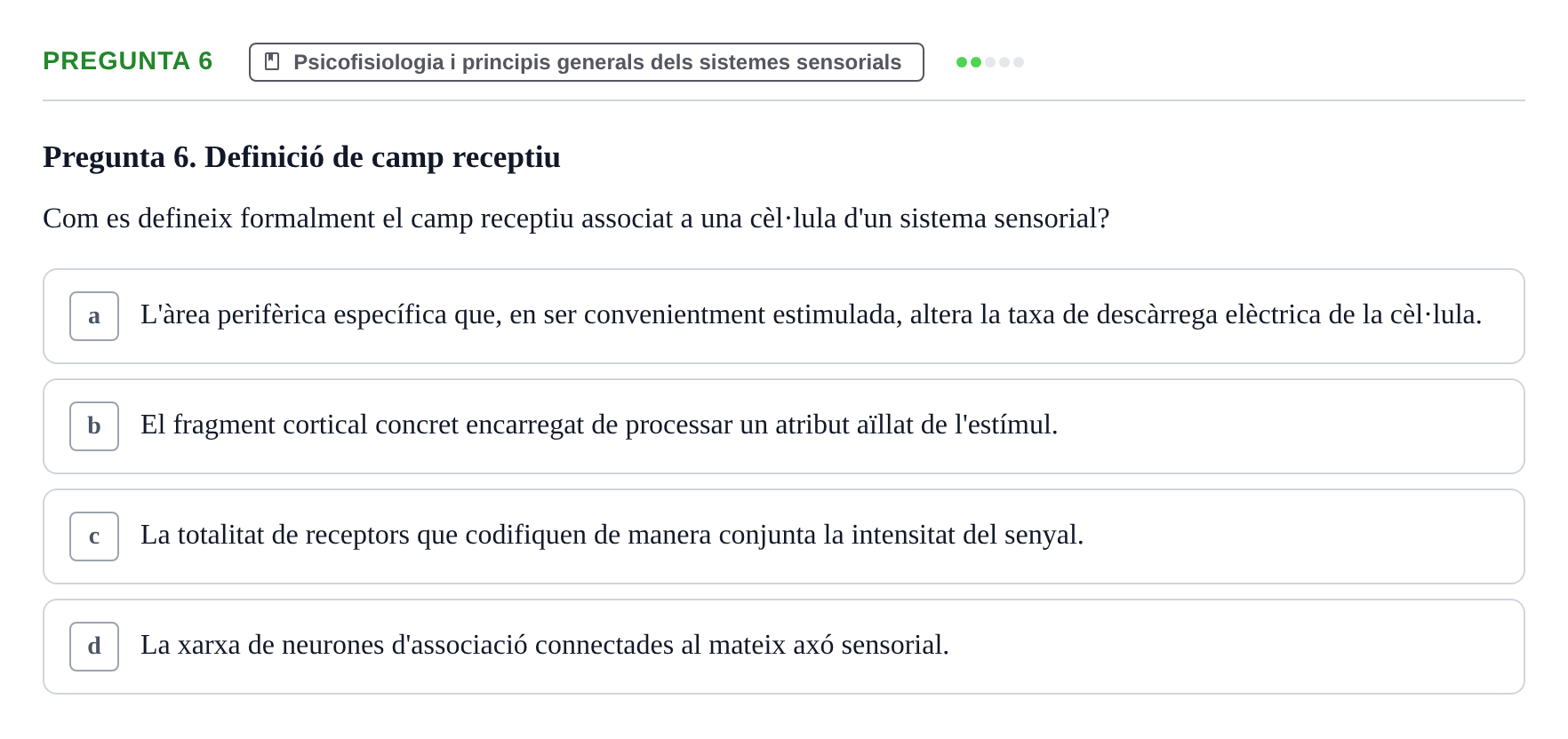 Enunciado: Pregunta 6 · Psicofisiología UB Examen Final de Psicofisiologia