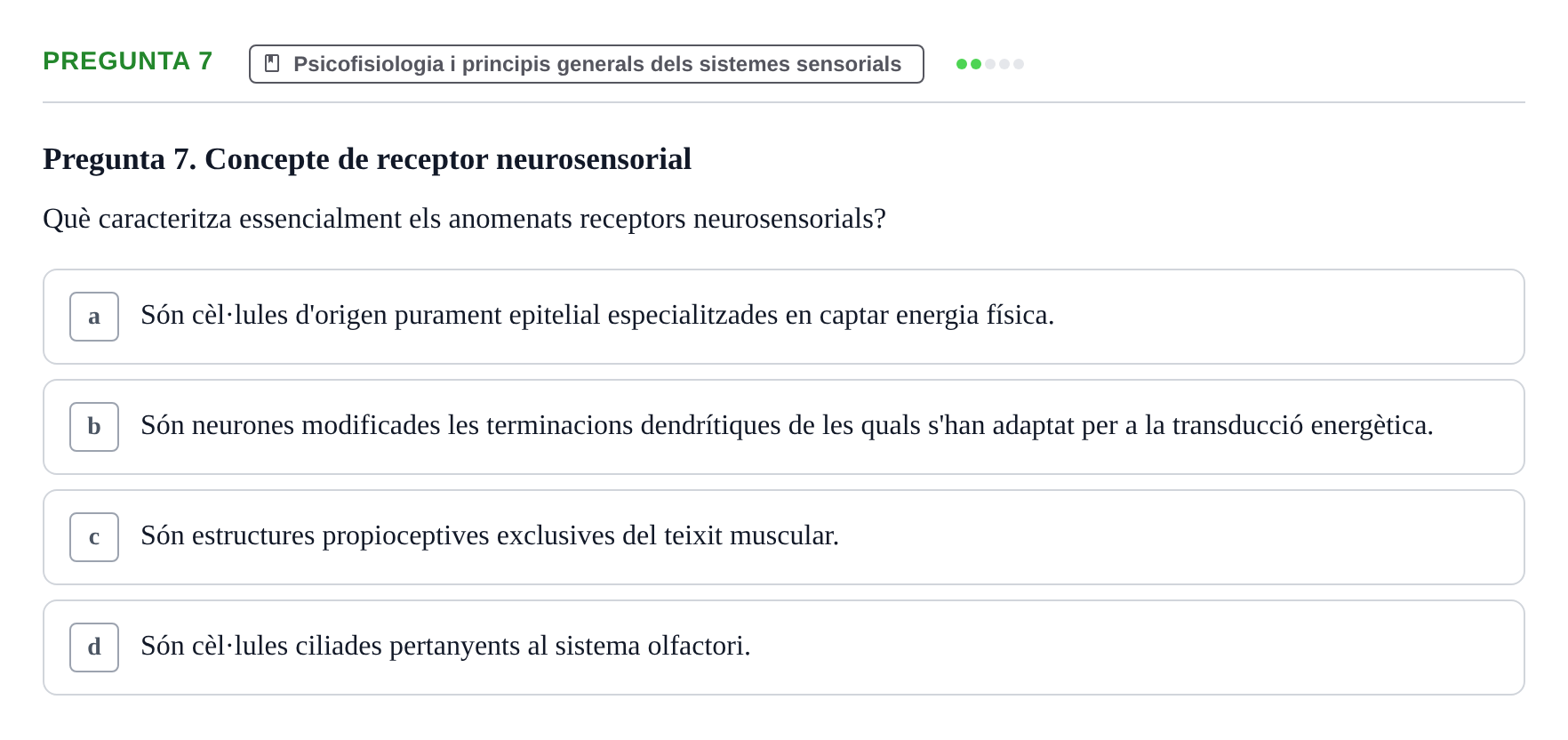 Enunciado: Pregunta 7 · Psicofisiología UB Examen Final de Psicofisiologia