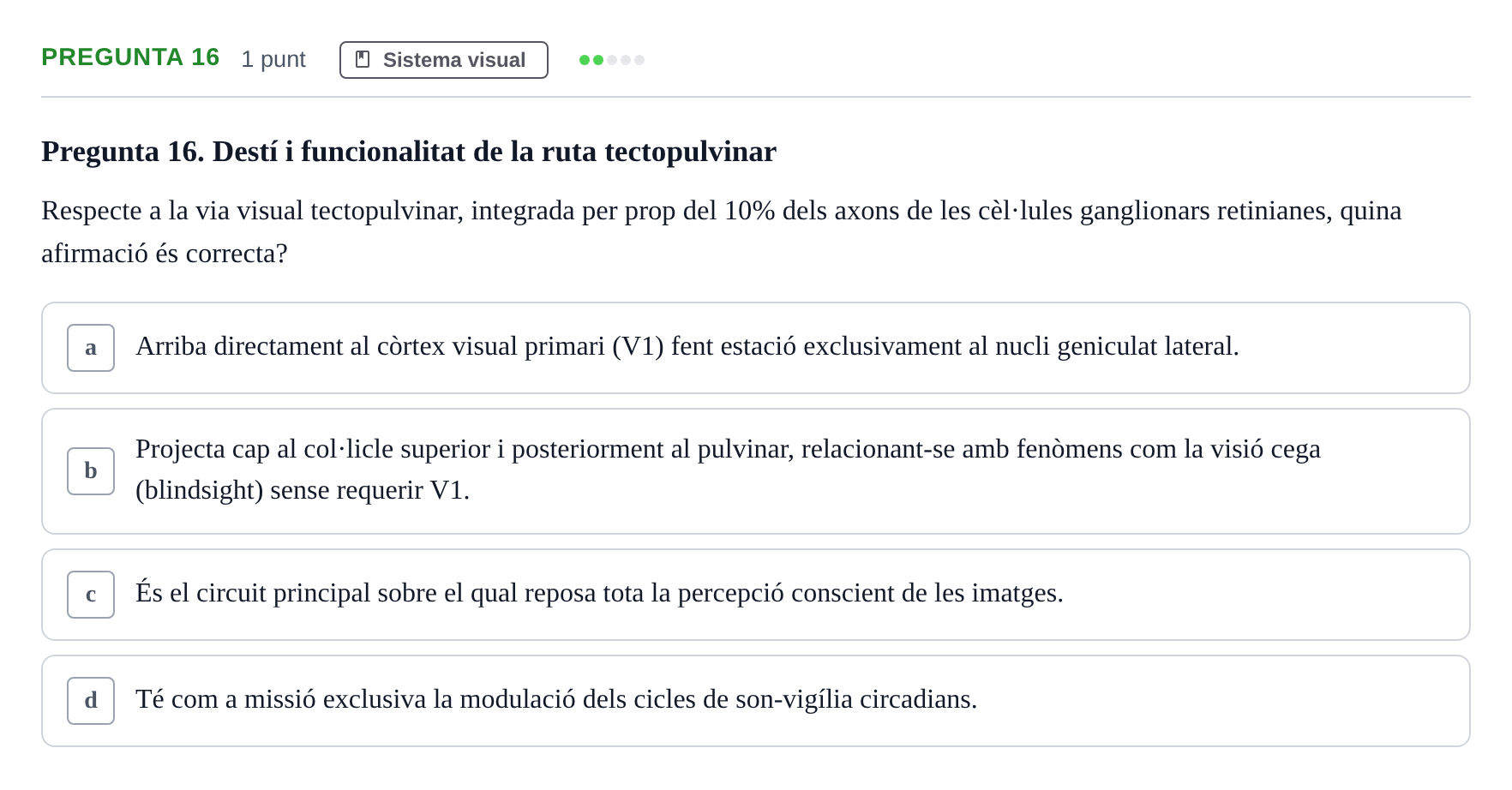 Enunciado: Pregunta 16 · Psicofisiología UB 2025