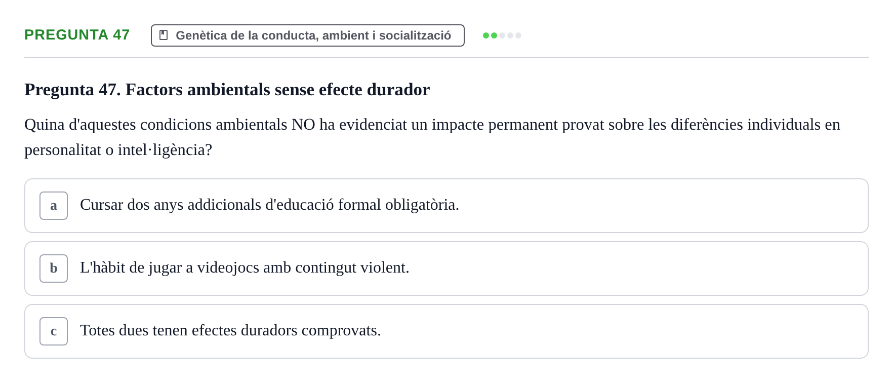 Enunciado: Pregunta 47 · Diferencies Individuals UB 2022