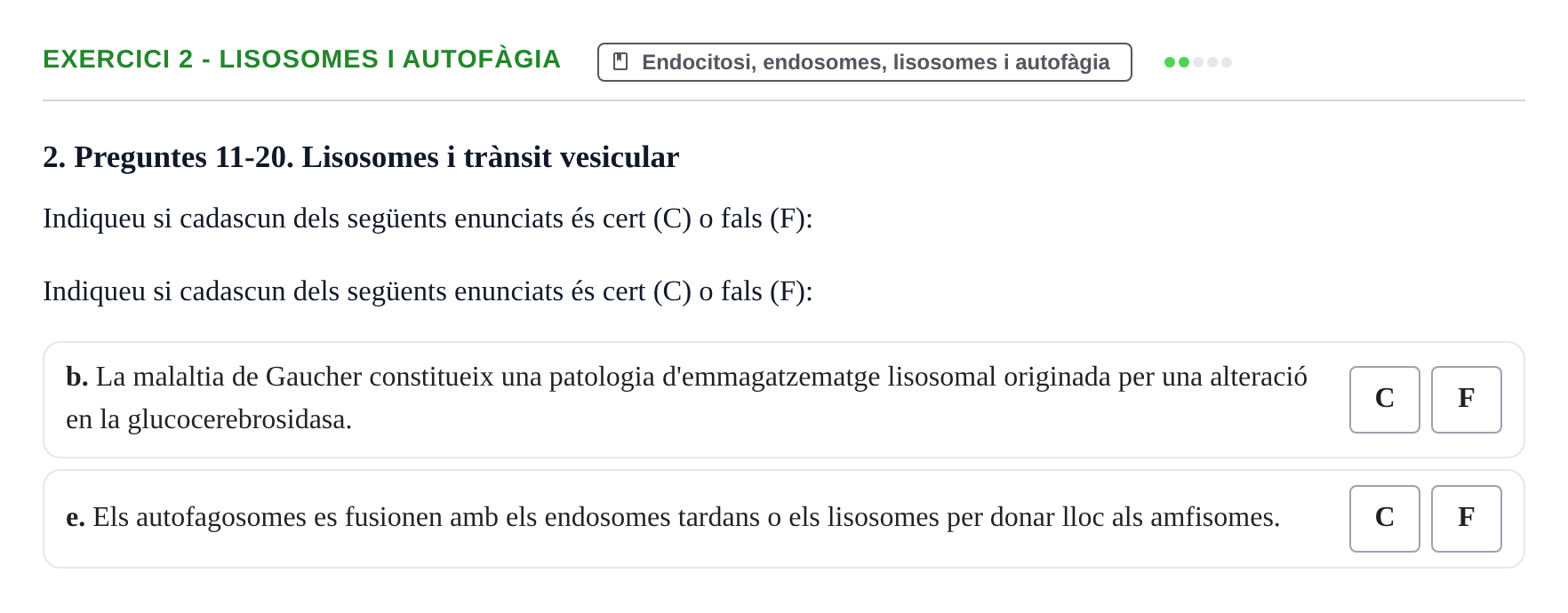 Enunciado: Ejercicio 2 - Lisosomes i autofàgia · Biología Celular UB Examen parcial: Biologia Cel·lular