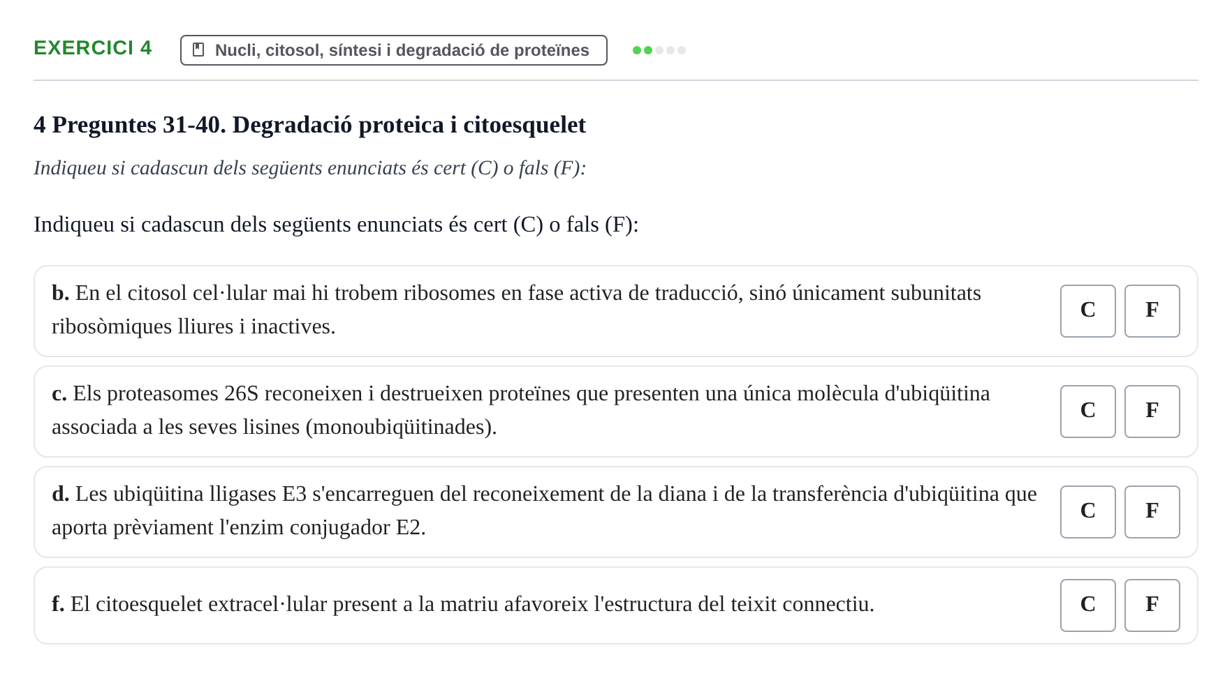 Enunciado: Ejercicio 4 - Nucli, citosol, síntesi i degradació de prote… · Biología Celular UB Examen parcial: Biologia Cel·lular