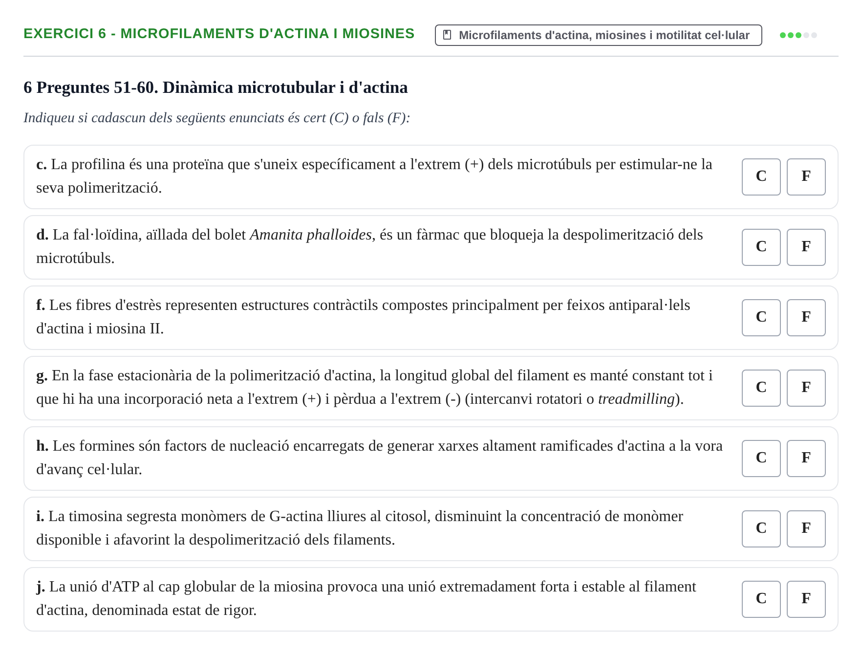 Enunciado: Ejercicio 6 - Microfilaments d'actina i miosines · Biología Celular UB Examen parcial: Biologia Cel·lular