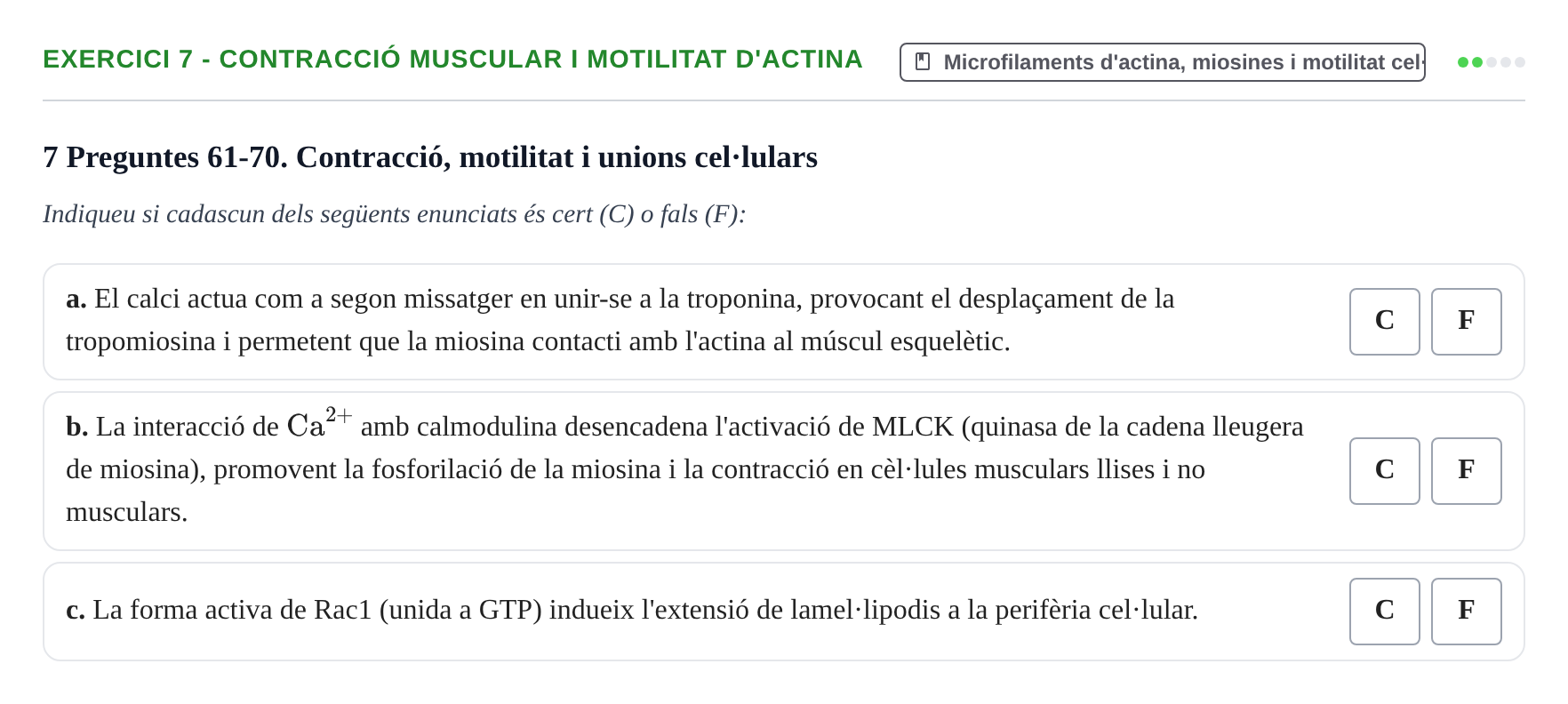 Enunciado: Ejercicio 7 - Contracció muscular i motilitat d'actina · Biología Celular UB Examen parcial: Biologia Cel·lular