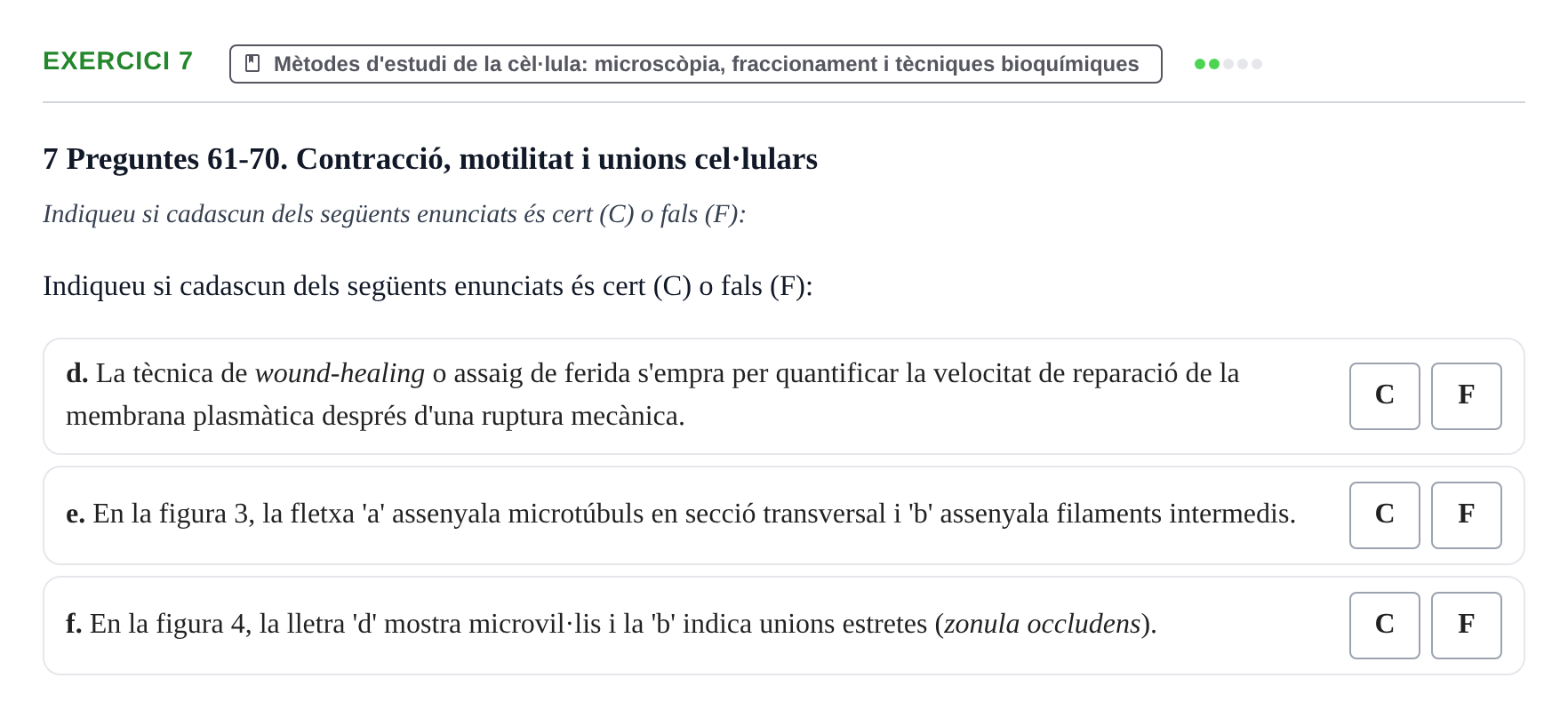 Enunciado: Ejercicio 7 - Mètodes d'estudi de la cèl·lula · Biología Celular UB Examen parcial: Biologia Cel·lular