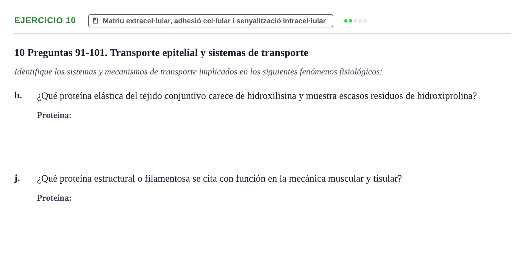 Enunciado: Ejercicio 10 - Matriu extracel·lular, adhesió cel·lular i s… · Biología Celular UB 2018