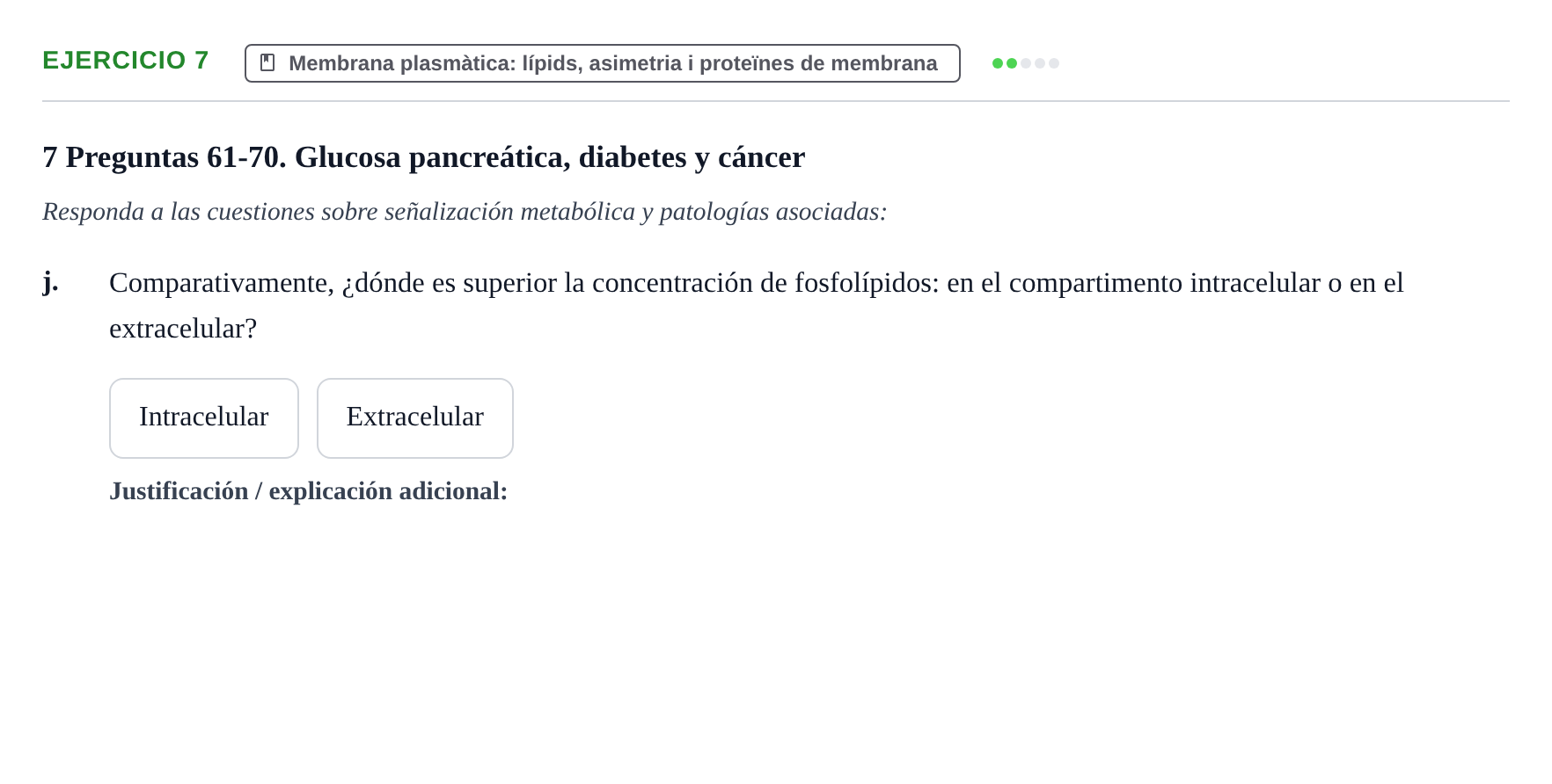Enunciado: Ejercicio 7 - Membrana plasmàtica: lípids, asimetria i prot… · Biología Celular UB 2018