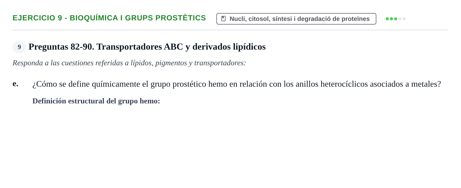 Enunciado: Ejercicio 9 - Bioquímica i grups prostètics · Biología Celular UB 2018