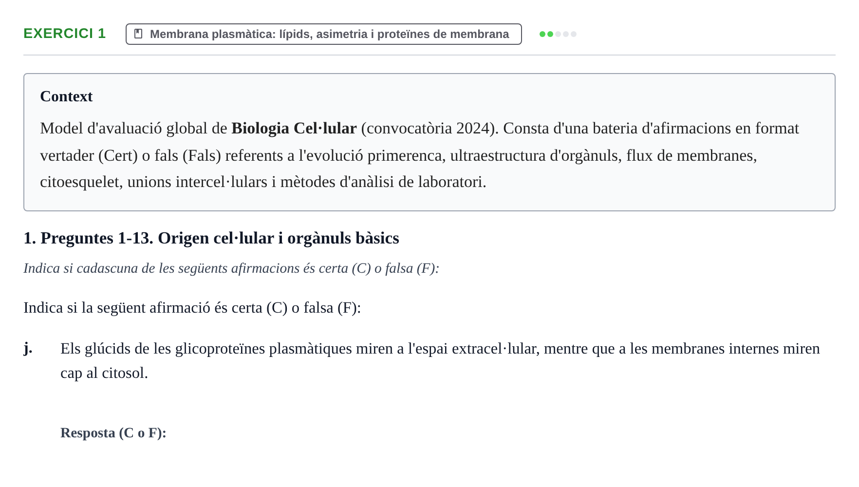 Enunciado: Ejercicio 1 - Membrana plasmàtica: lípids, asimetria i prot… · Biología Celular UB 2024