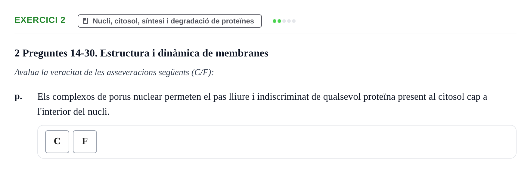 Enunciado: Ejercicio 2 - Nucli, citosol, síntesi i degradació de prote… · Biología Celular UB 2024