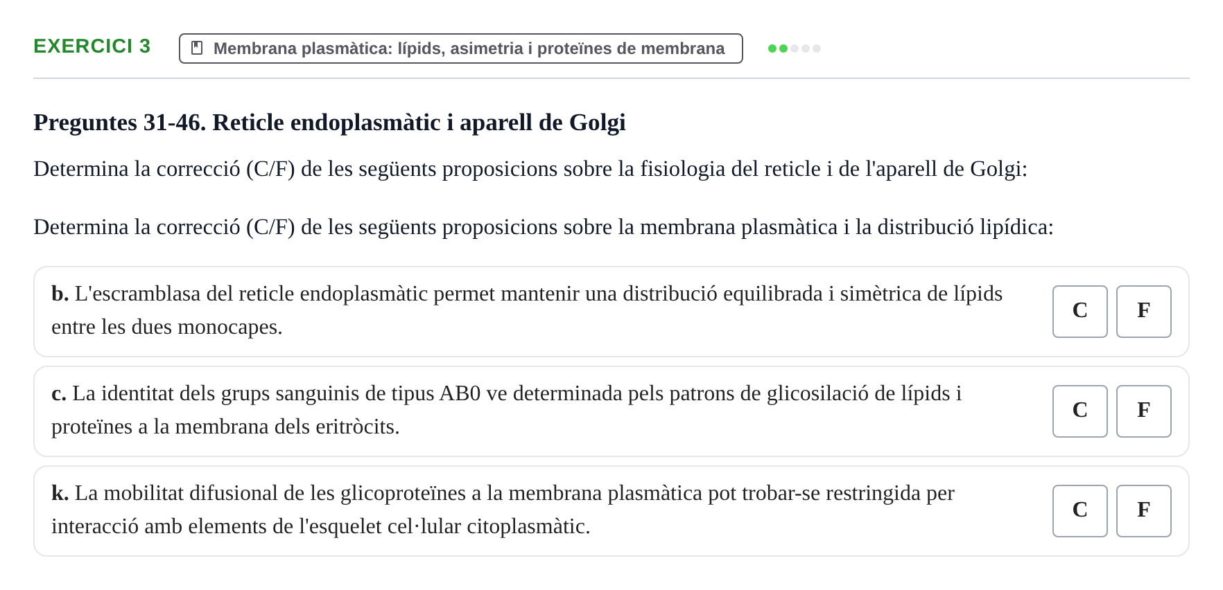 Enunciado: Ejercicio 3 - Membrana plasmàtica: lípids, asimetria i prot… · Biología Celular UB 2024