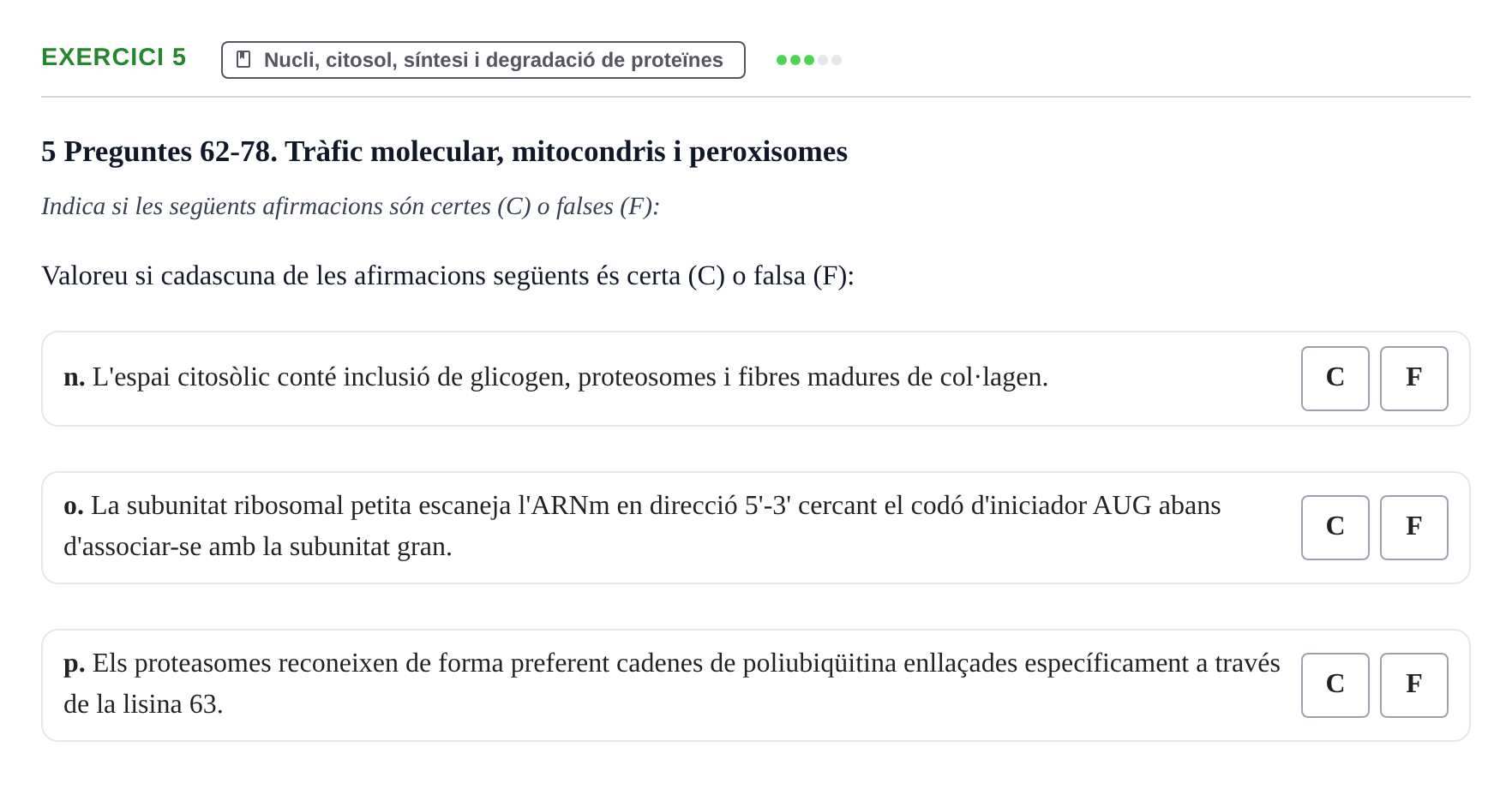 Enunciado: Ejercicio 5 - Nucli, citosol, síntesi i degradació de prote… · Biología Celular UB 2024