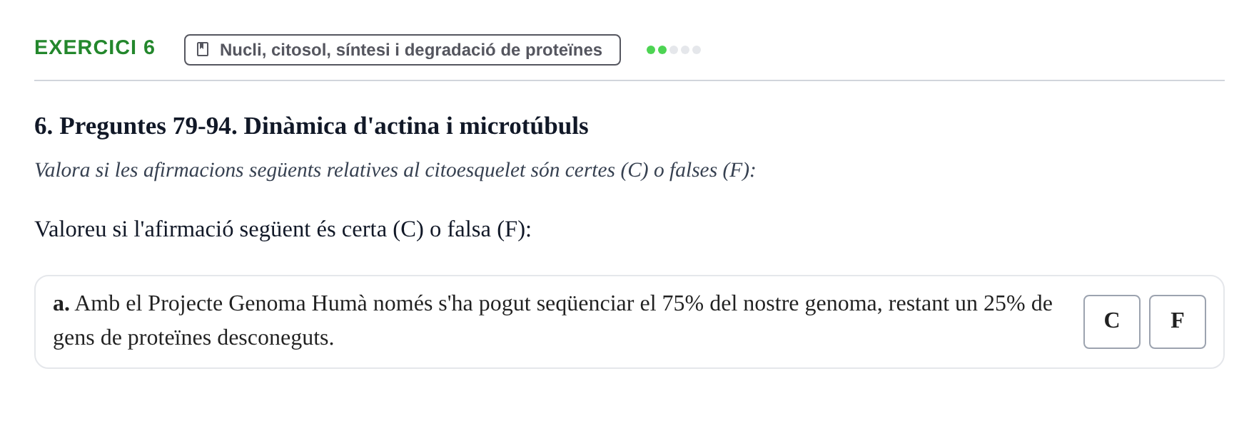 Enunciado: Ejercicio 6 - Nucli, citosol, síntesi i degradació de prote… · Biología Celular UB 2024