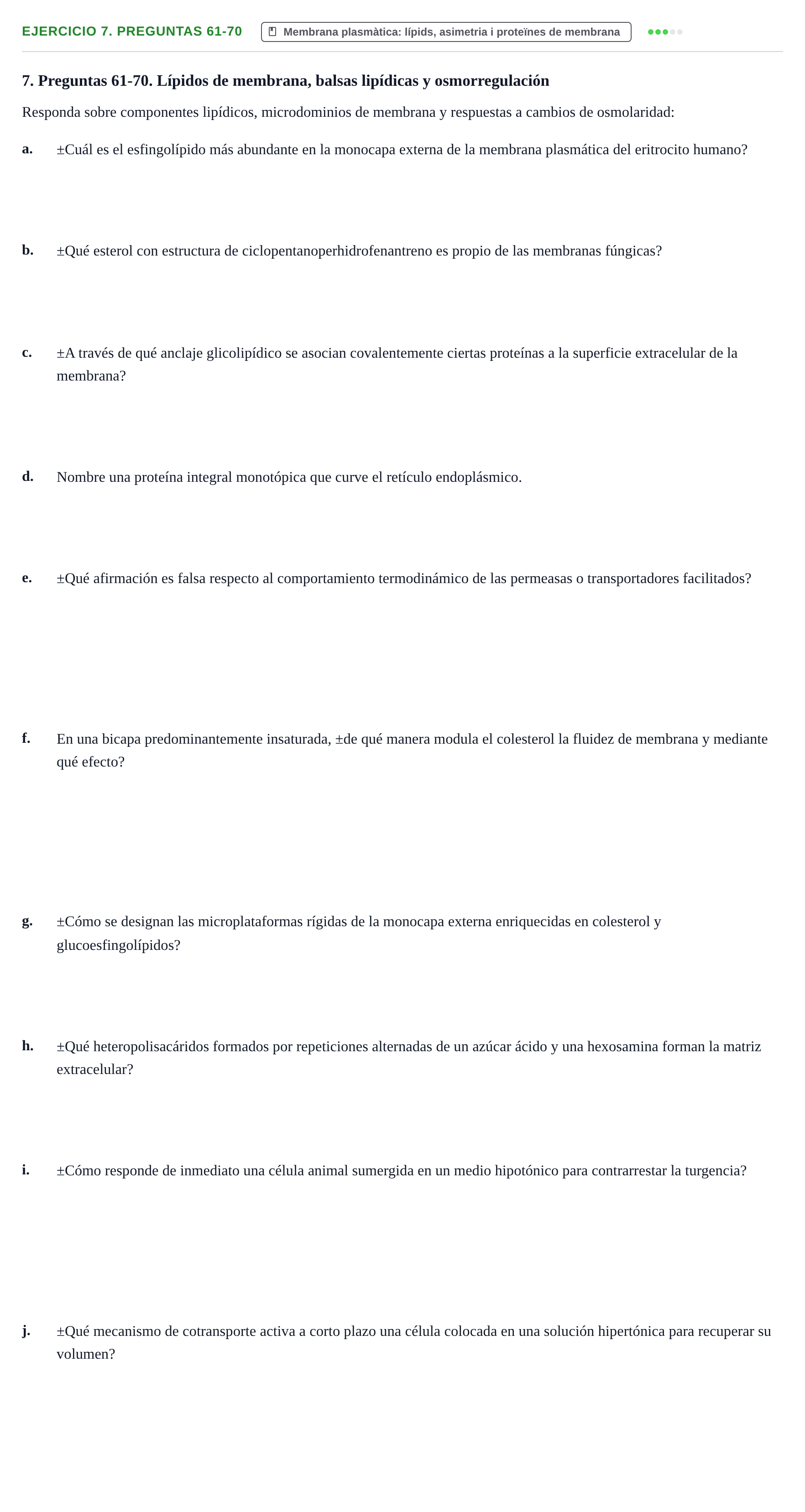 Enunciado: Ejercicio 7. Preguntas 61-70 · Biología Celular UB Cuestionario de repaso: Primer parcial de Biología Celular