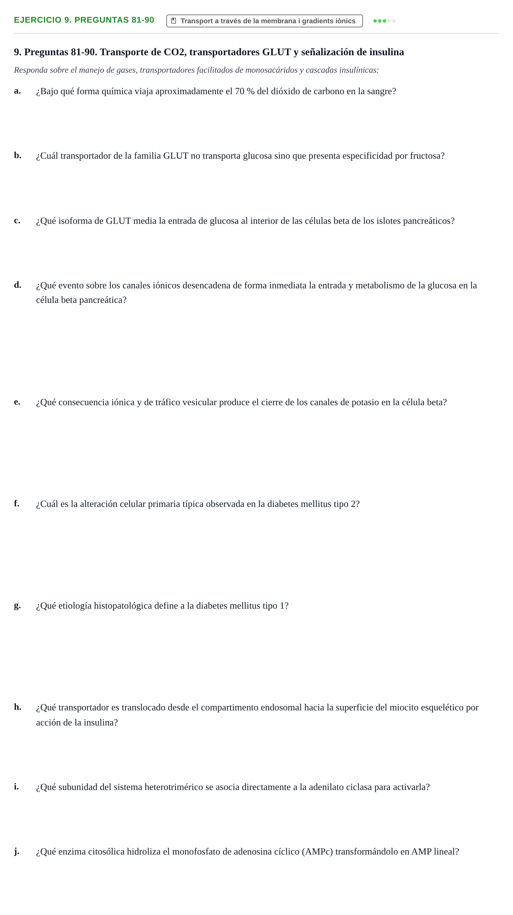 Enunciado: Ejercicio 9. Preguntas 81-90 · Biología Celular UB Cuestionario de repaso: Primer parcial de Biología Celular
