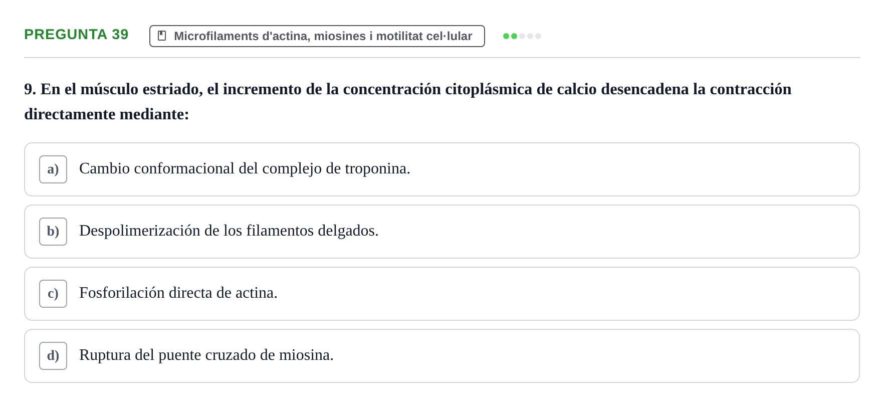 Enunciado: Pregunta 39 · Biología Celular UB Examen Segundo Parcial: Sistema de Endomembranas y Citoesqueleto
