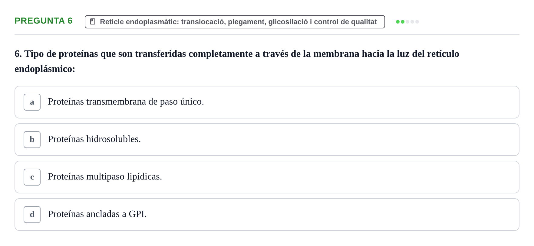 Enunciado: Pregunta 6 · Biología Celular UB Examen Segundo Parcial: Sistema de Endomembranas y Citoesqueleto