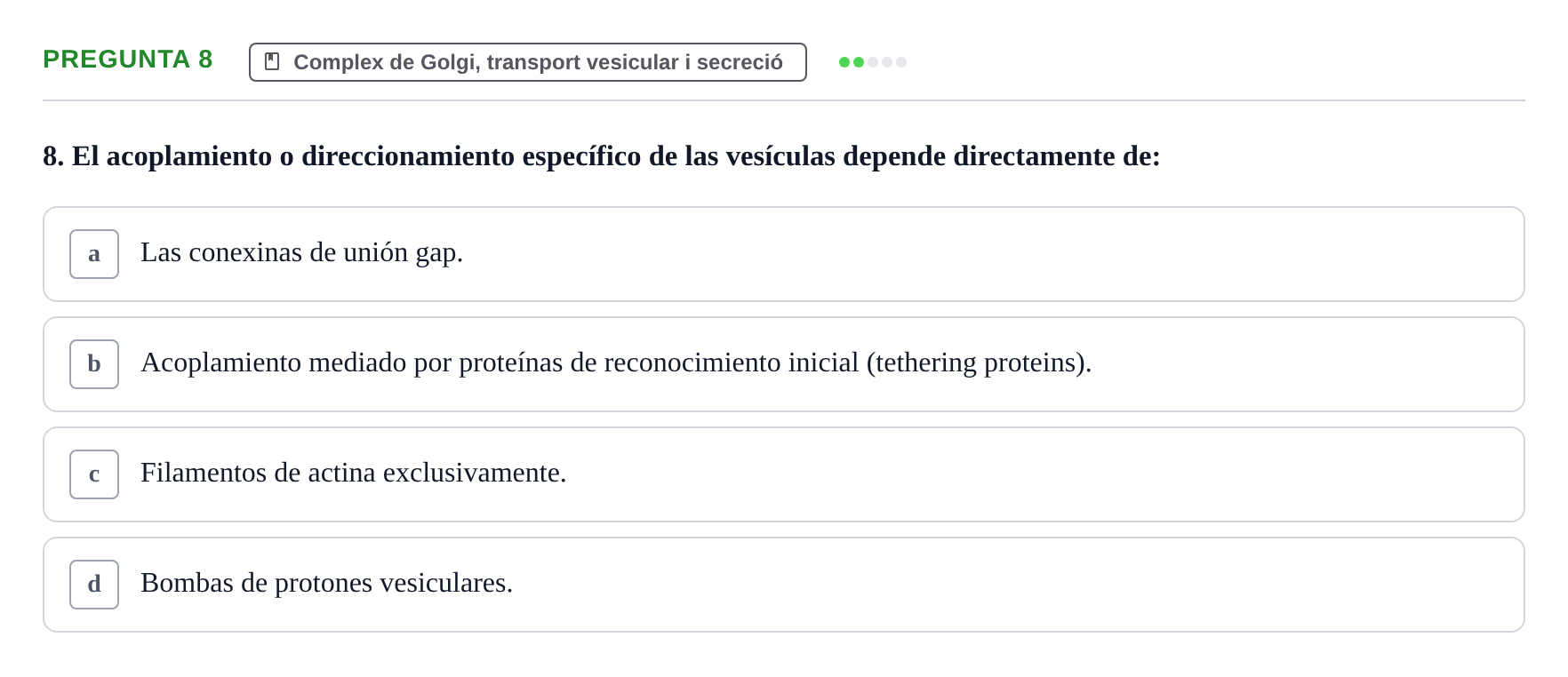 Enunciado: Pregunta 8 · Biología Celular UB Examen Segundo Parcial: Sistema de Endomembranas y Citoesqueleto