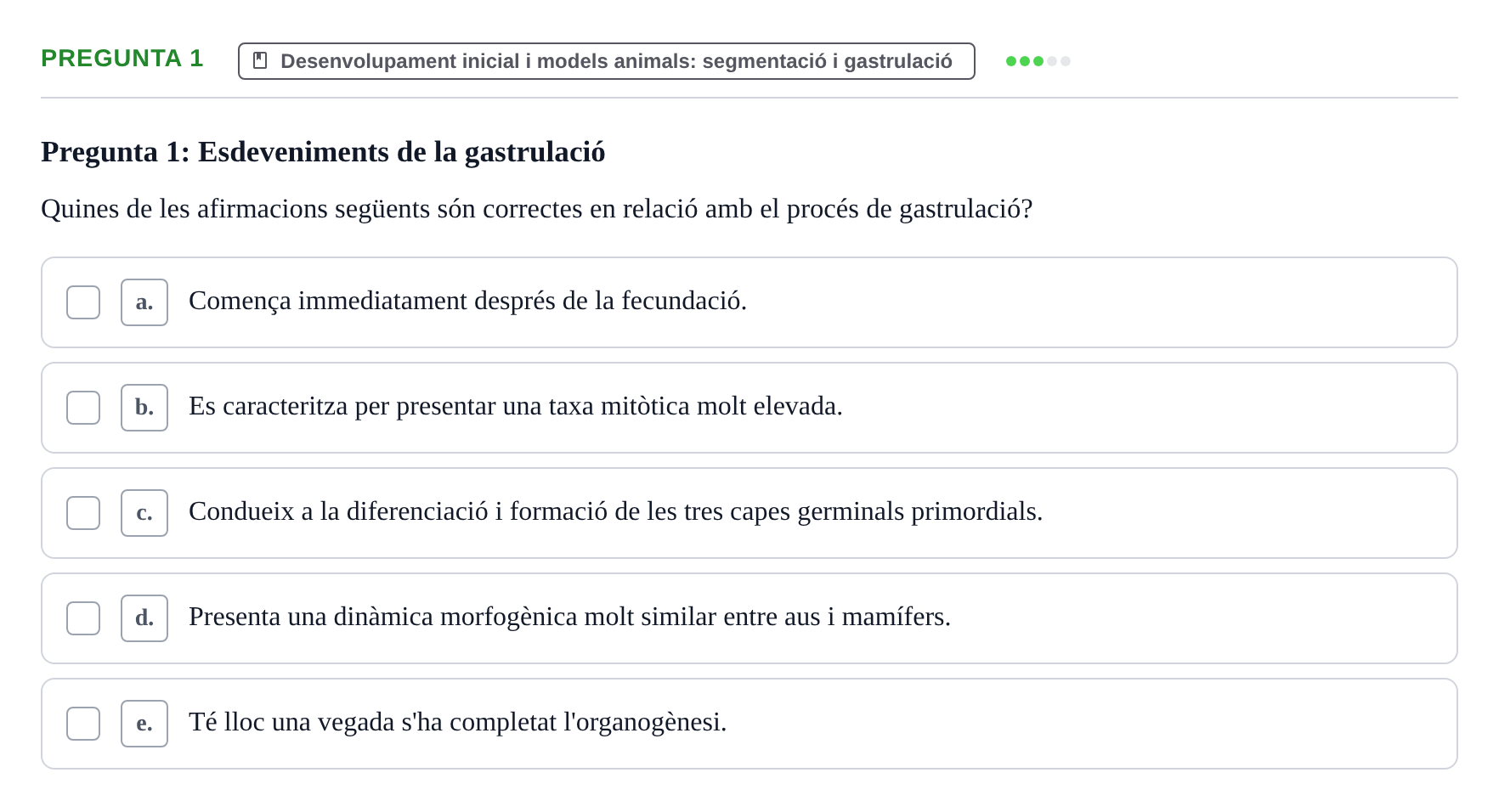 Enunciado: Pregunta 1 · Bilogía Celular y del Desarrollo UB Examen de pràctiques: Preguntes tipus test resoltes