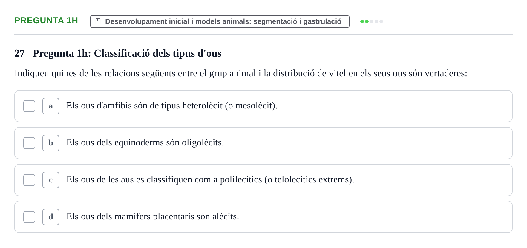 Enunciado: Pregunta 1h · Bilogía Celular y del Desarrollo UB Examen de pràctiques: Preguntes tipus test resoltes