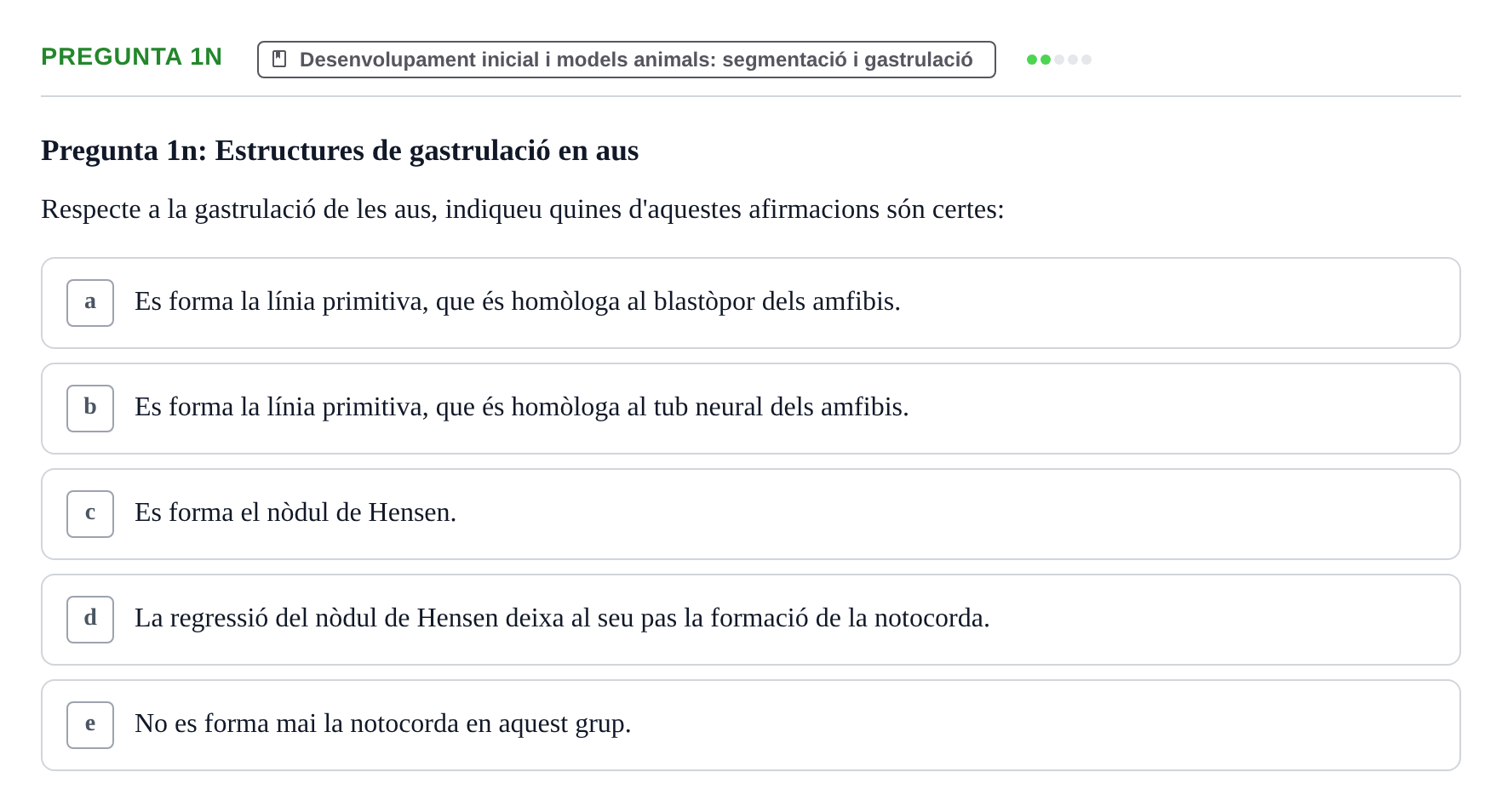 Enunciado: Pregunta 1n · Bilogía Celular y del Desarrollo UB Examen de pràctiques: Preguntes tipus test resoltes