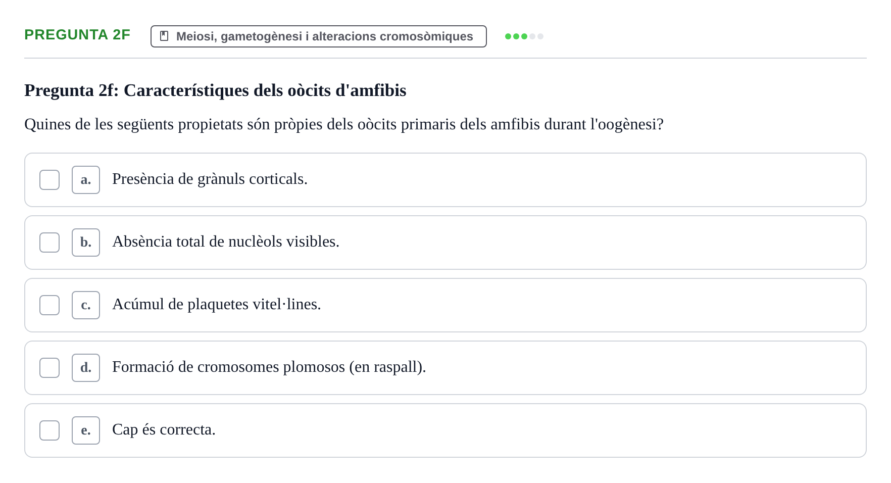 Enunciado: Pregunta 2f · Bilogía Celular y del Desarrollo UB Examen de pràctiques: Preguntes tipus test resoltes
