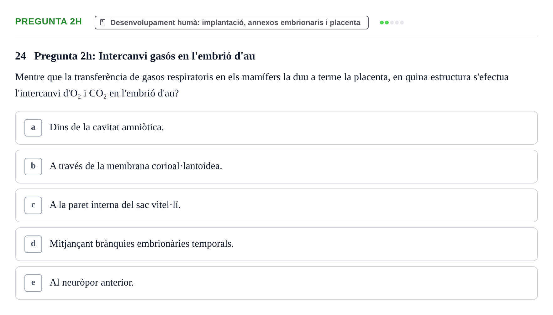 Enunciado: Pregunta 2h · Bilogía Celular y del Desarrollo UB Examen de pràctiques: Preguntes tipus test resoltes