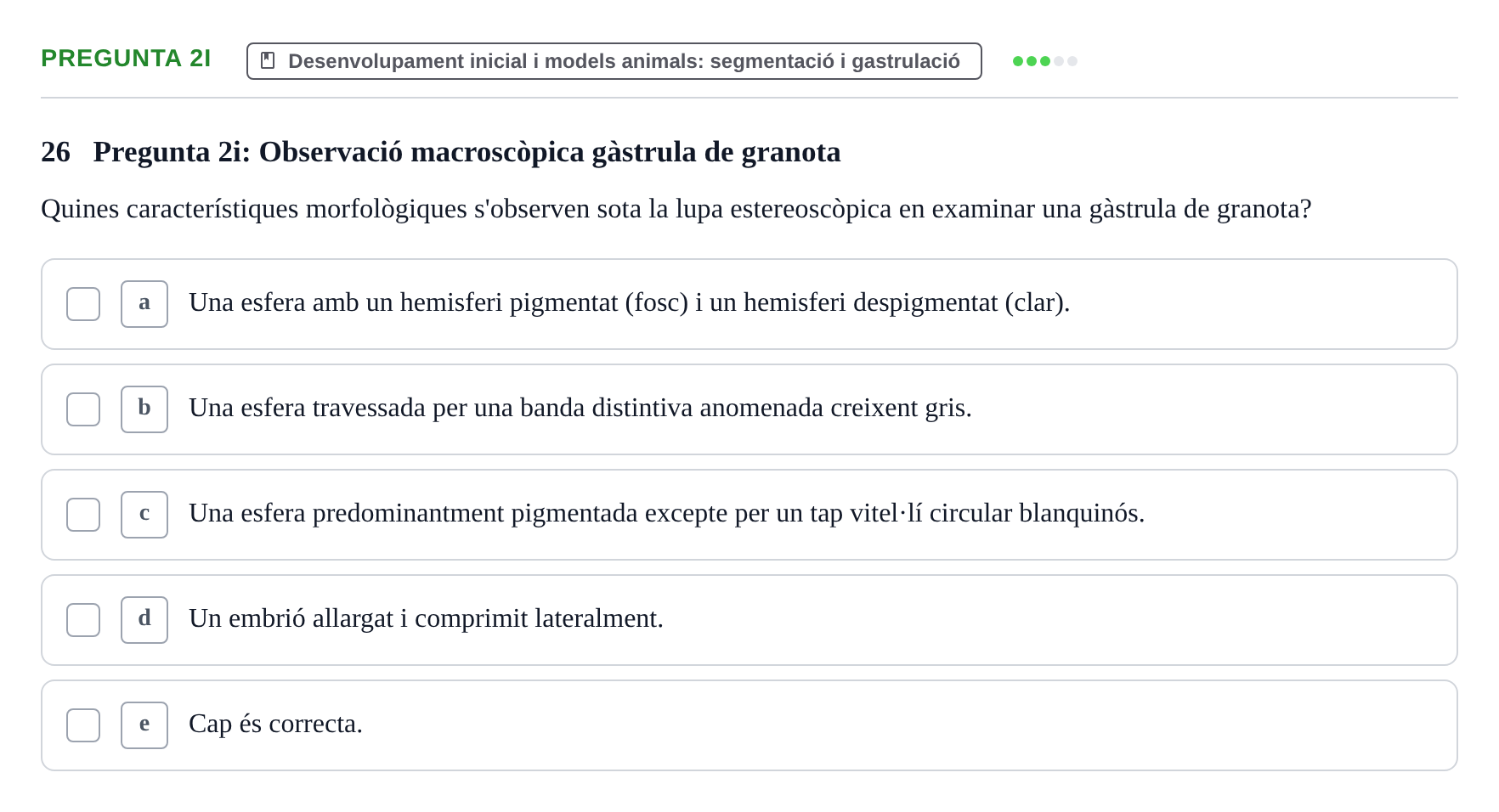 Enunciado: Pregunta 2i · Bilogía Celular y del Desarrollo UB Examen de pràctiques: Preguntes tipus test resoltes