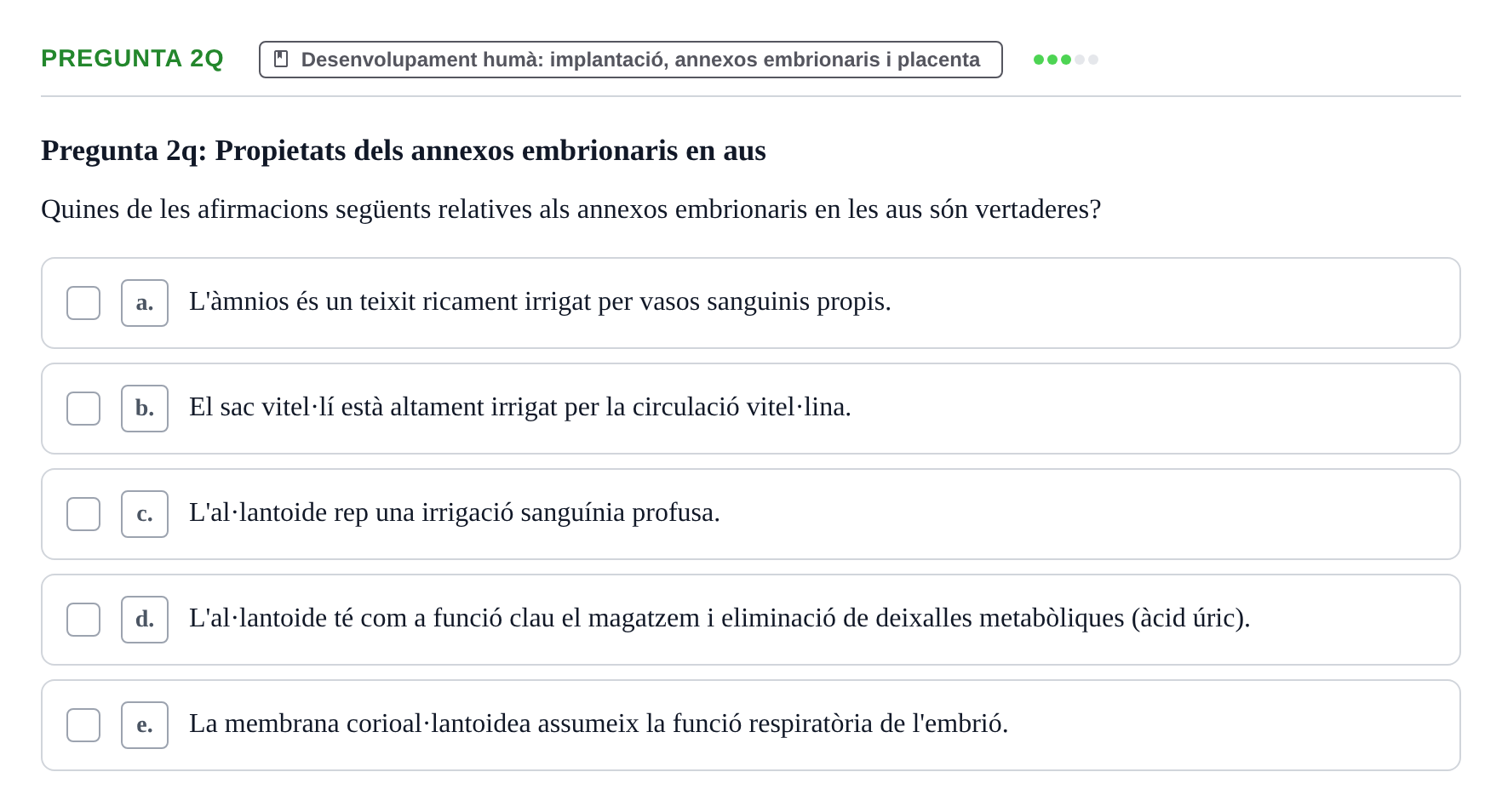 Enunciado: Pregunta 2q · Bilogía Celular y del Desarrollo UB Examen de pràctiques: Preguntes tipus test resoltes