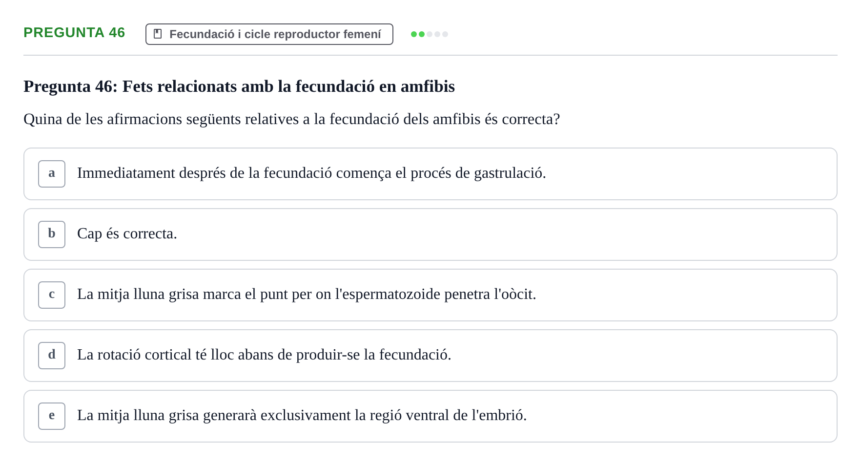 Enunciado: Pregunta 46 · Bilogía Celular y del Desarrollo UB Examen de pràctiques: Preguntes tipus test resoltes