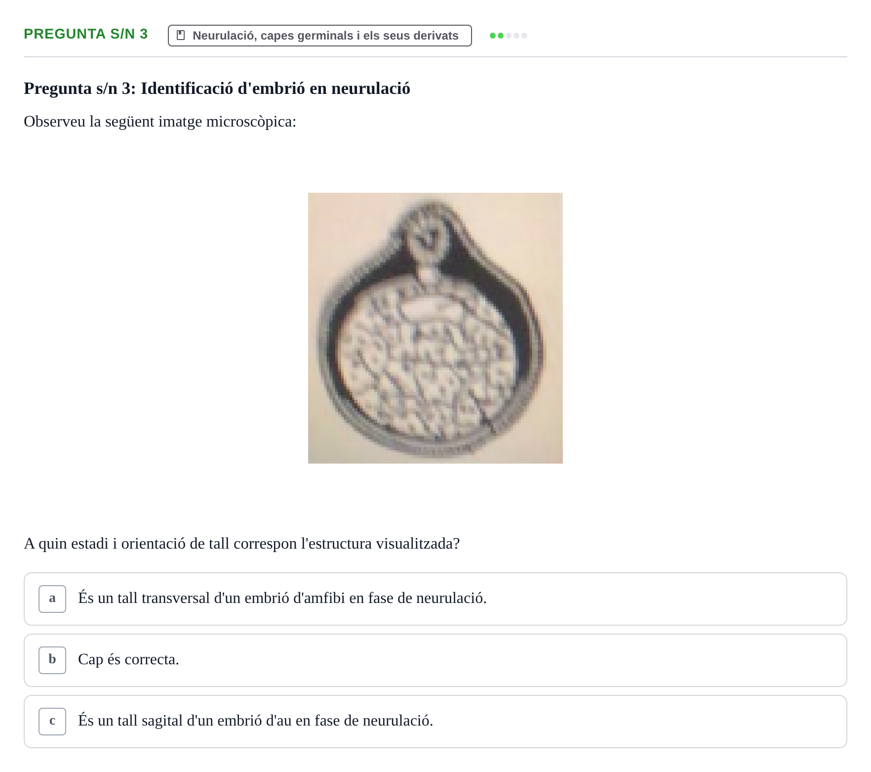 Enunciado: Pregunta s/n 3 · Bilogía Celular y del Desarrollo UB Examen de pràctiques: Preguntes tipus test resoltes