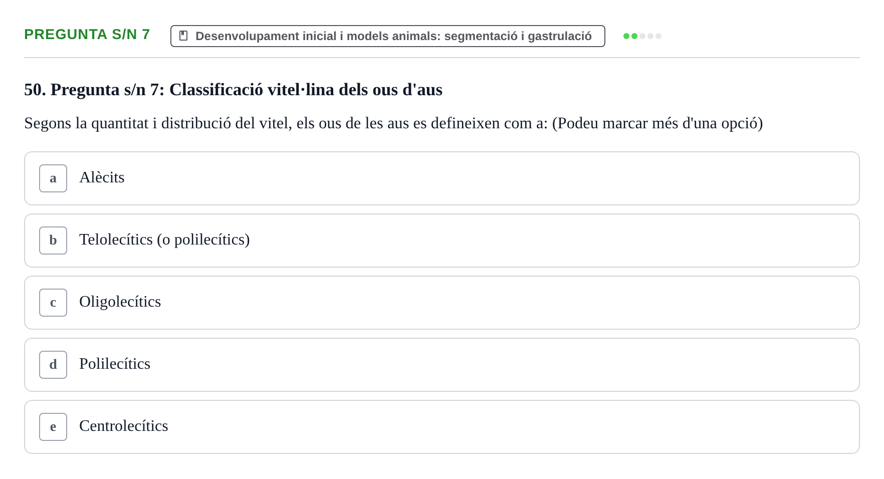 Enunciado: Pregunta s/n 7 · Bilogía Celular y del Desarrollo UB Examen de pràctiques: Preguntes tipus test resoltes