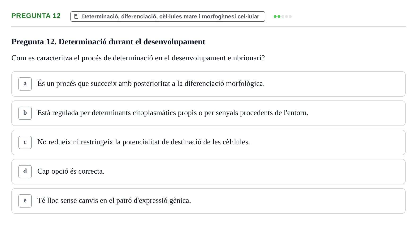 Enunciado: Pregunta 12 · Bilogía Celular y del Desarrollo UB 2019