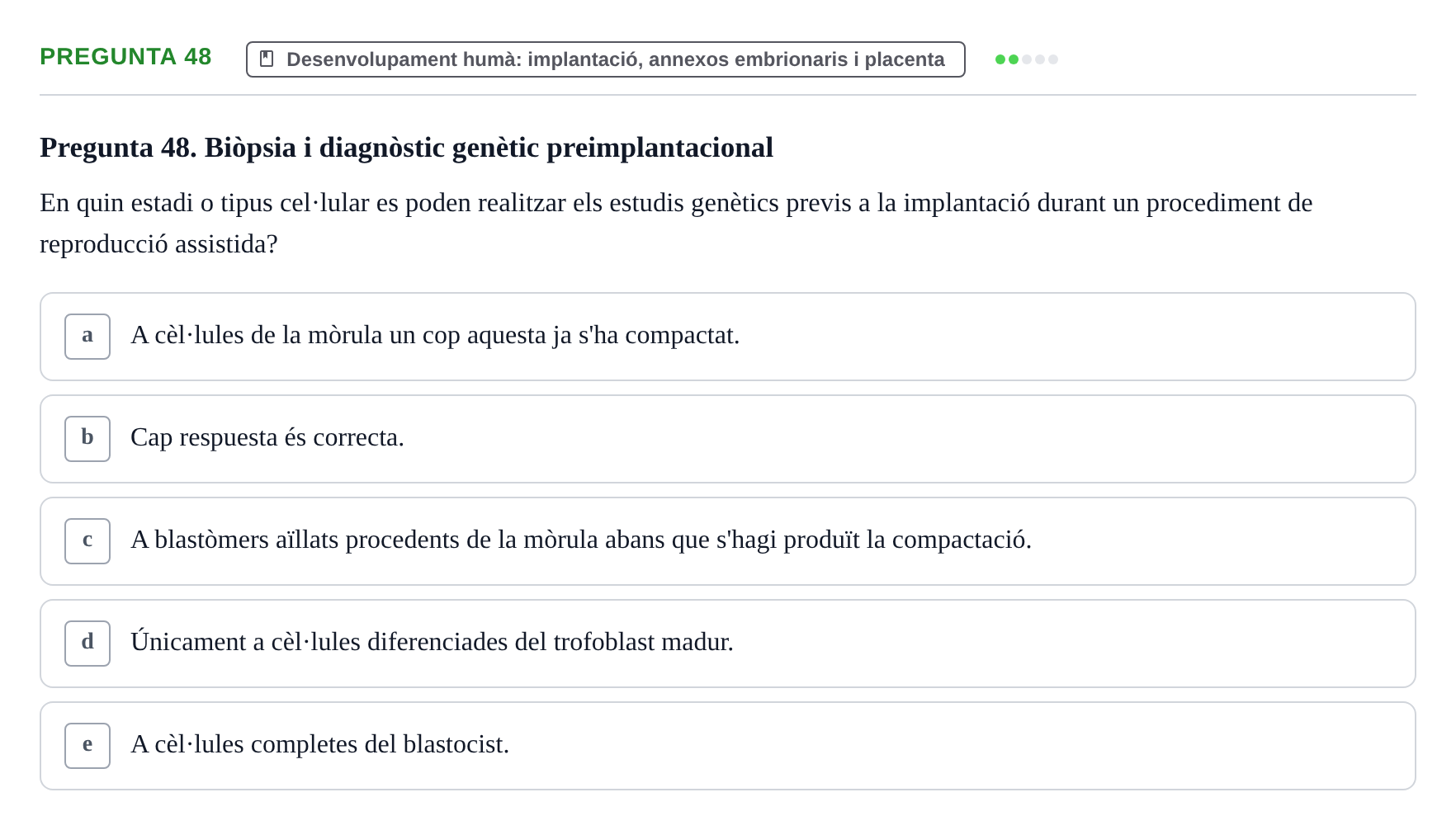Enunciado: Pregunta 48 · Bilogía Celular y del Desarrollo UB 2019