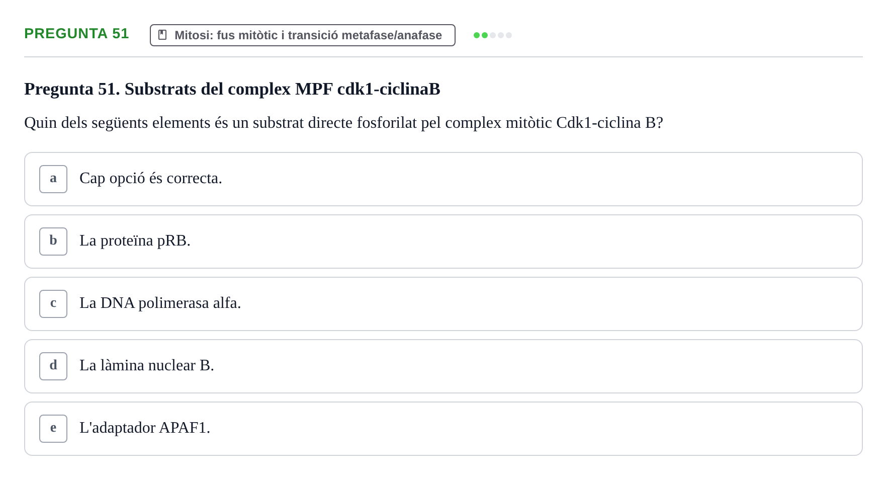 Enunciado: Pregunta 51 · Bilogía Celular y del Desarrollo UB 2019