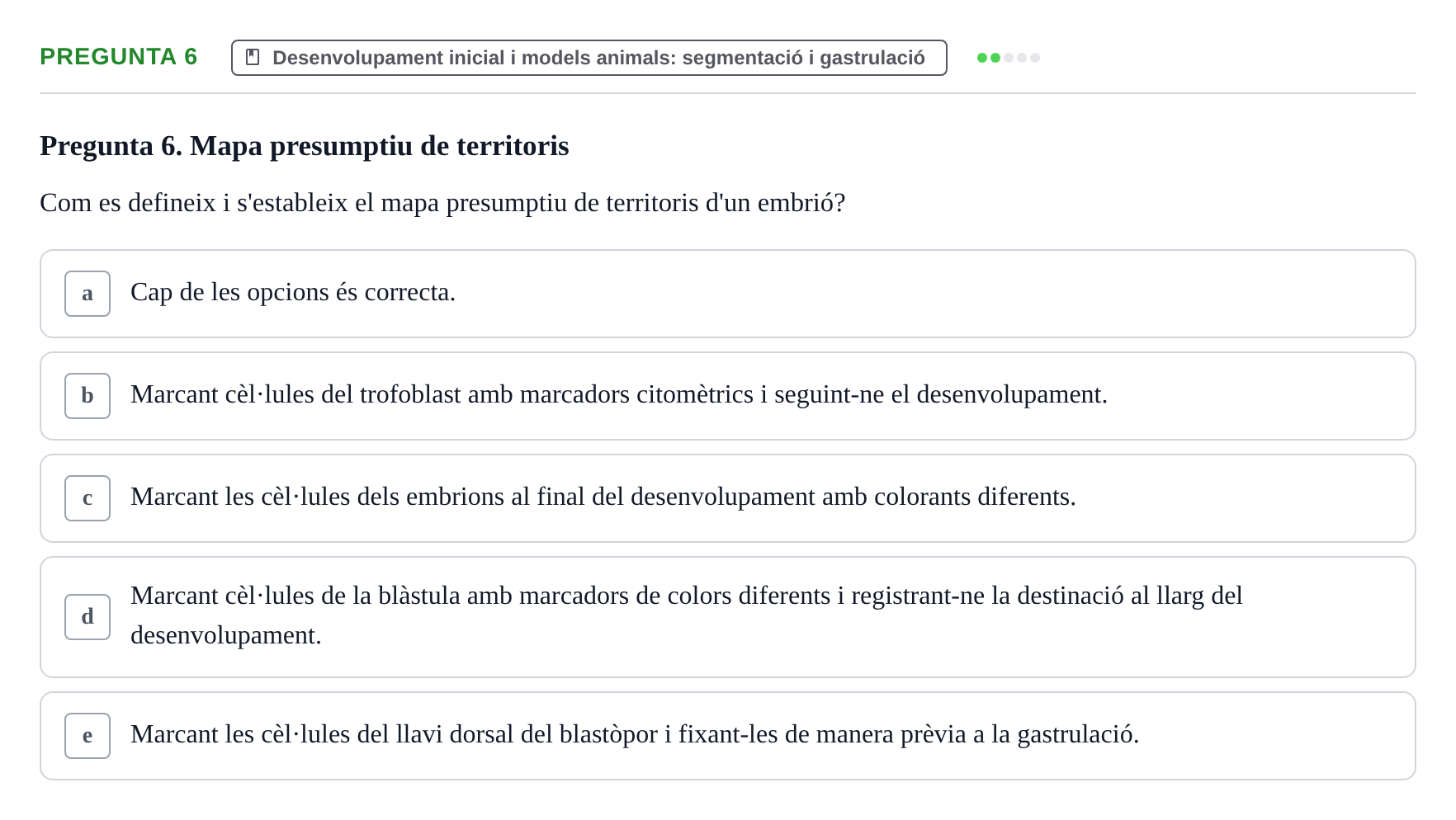 Enunciado: Pregunta 6 · Bilogía Celular y del Desarrollo UB 2019
