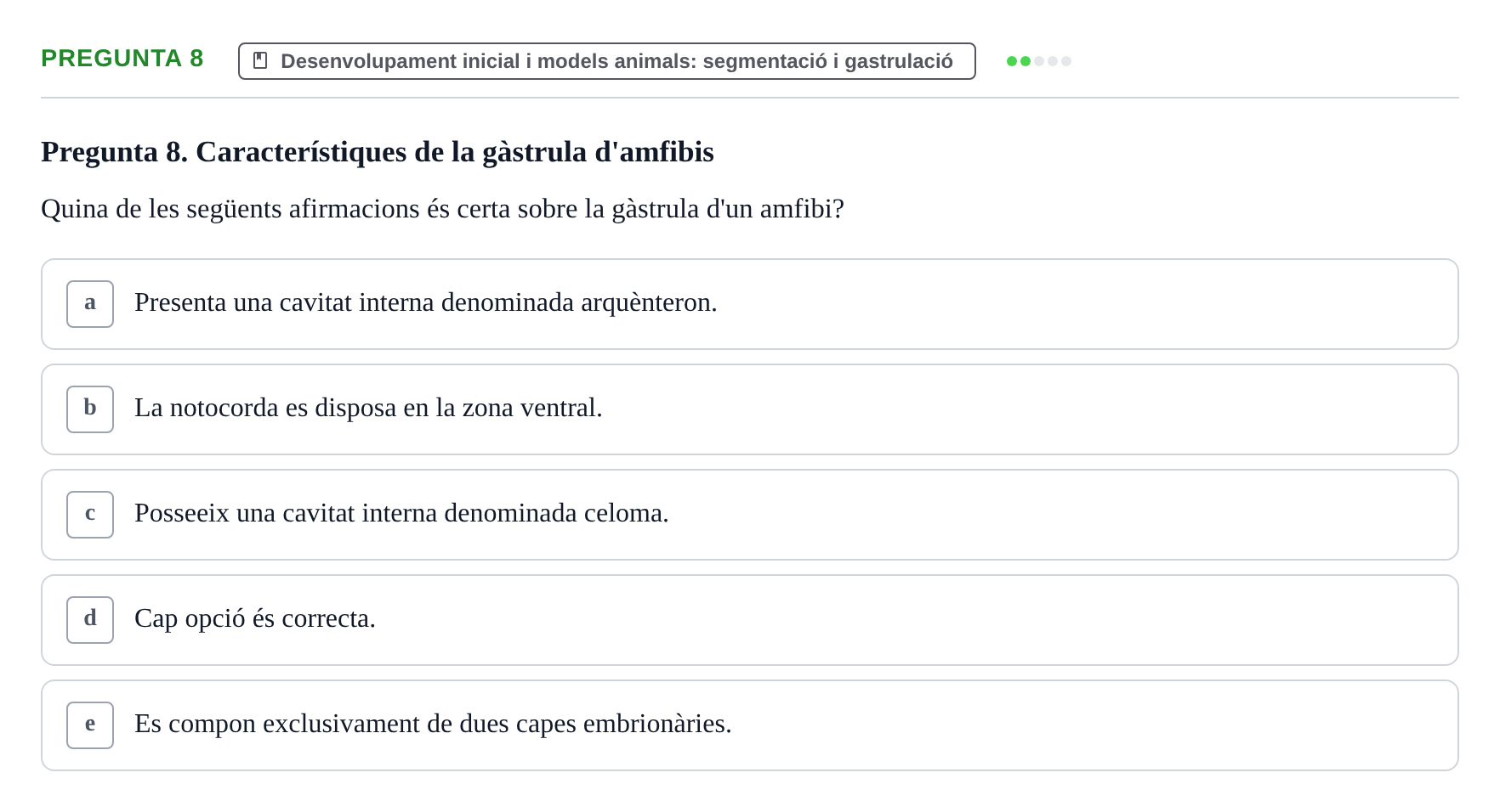 Enunciado: Pregunta 8 · Bilogía Celular y del Desarrollo UB 2019