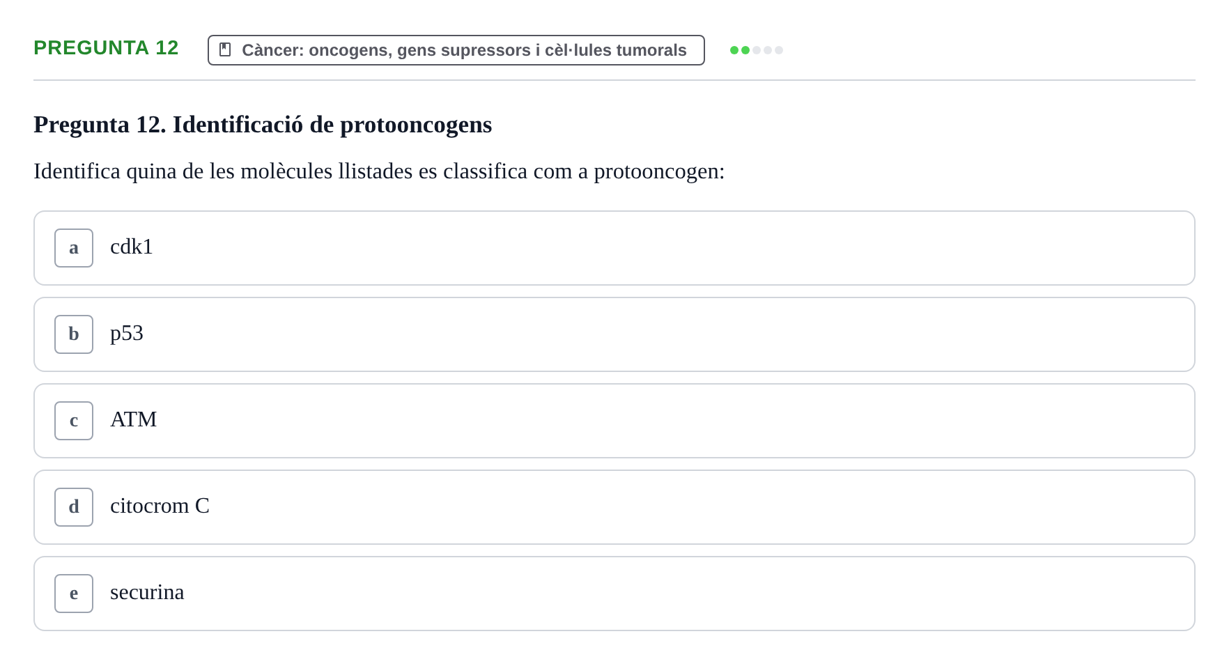 Enunciado: Pregunta 12 · Bilogía Celular y del Desarrollo UB 2017