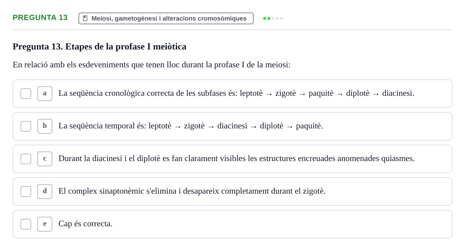 Enunciado: Pregunta 13 · Bilogía Celular y del Desarrollo UB Examen parcial de Biologia Cel·lular: Cicle cel·lular, apoptosi, meiosi i oncologia