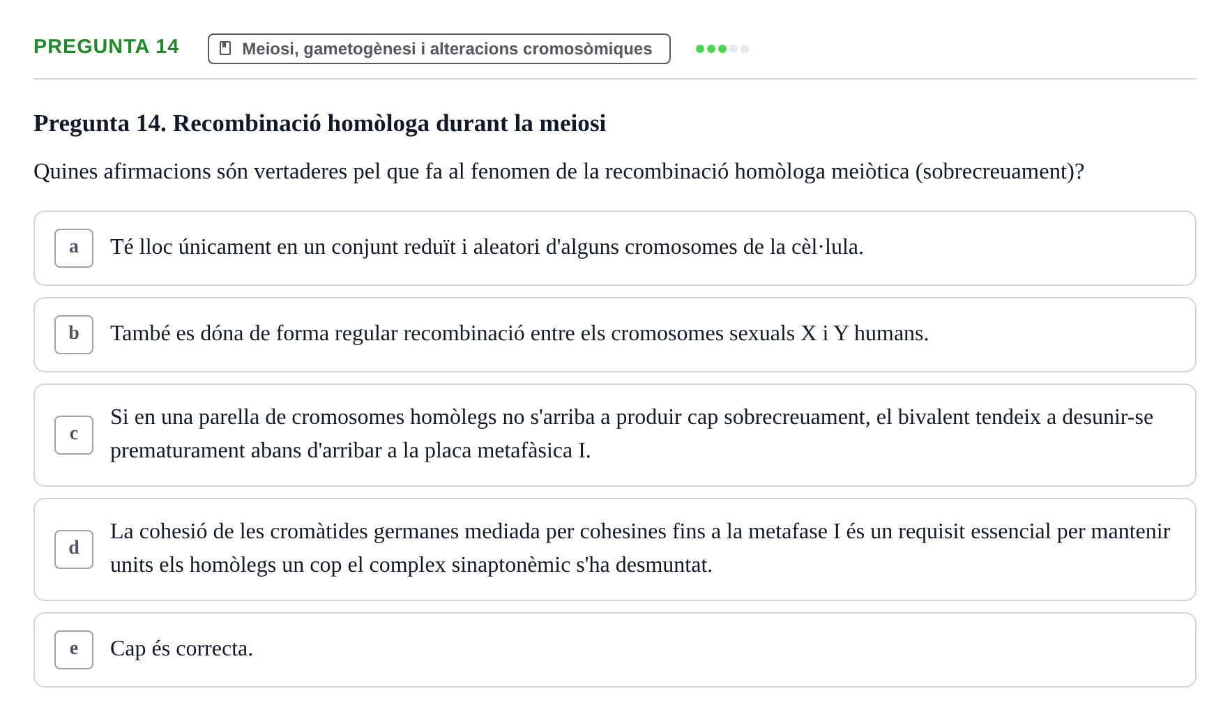 Enunciado: Pregunta 14 · Bilogía Celular y del Desarrollo UB Examen parcial de Biologia Cel·lular: Cicle cel·lular, apoptosi, meiosi i oncologia