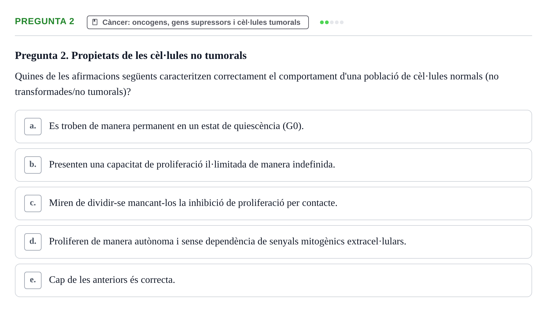 Enunciado: Pregunta 2 · Bilogía Celular y del Desarrollo UB Examen parcial de Biologia Cel·lular: Cicle cel·lular, apoptosi, meiosi i oncologia